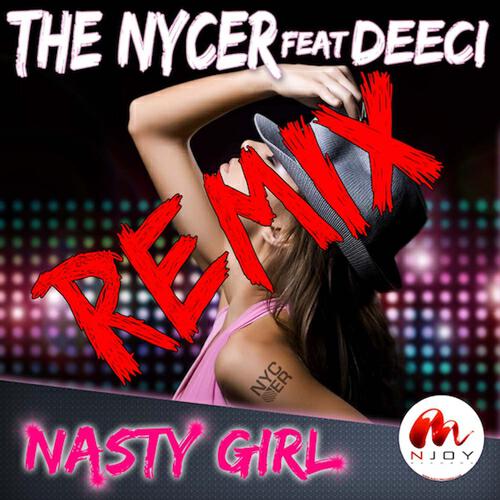The Nycer - Nasty Girl (Remady Remix)