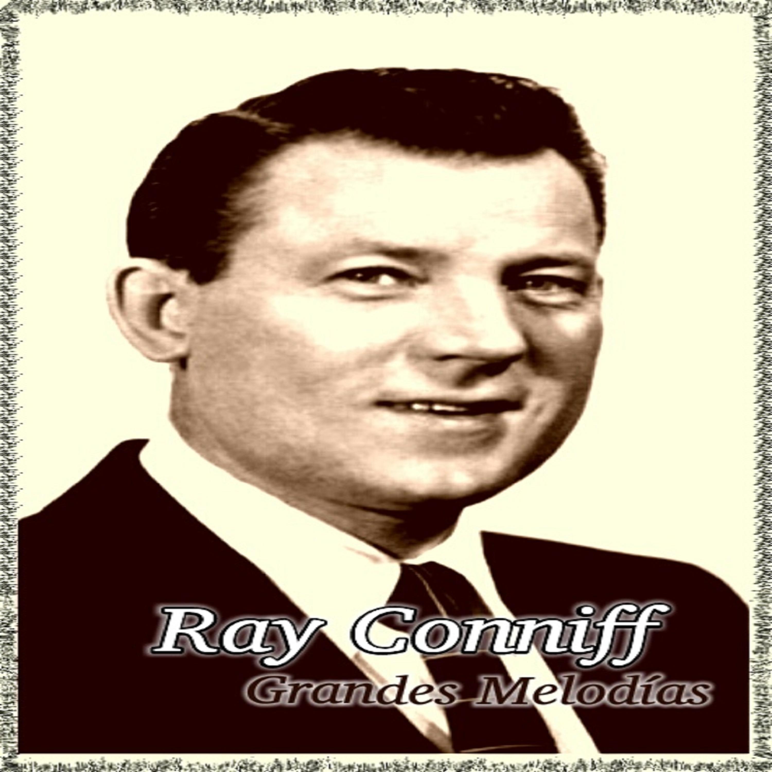 Постер альбома Ray Conniff - Grandes Melodías