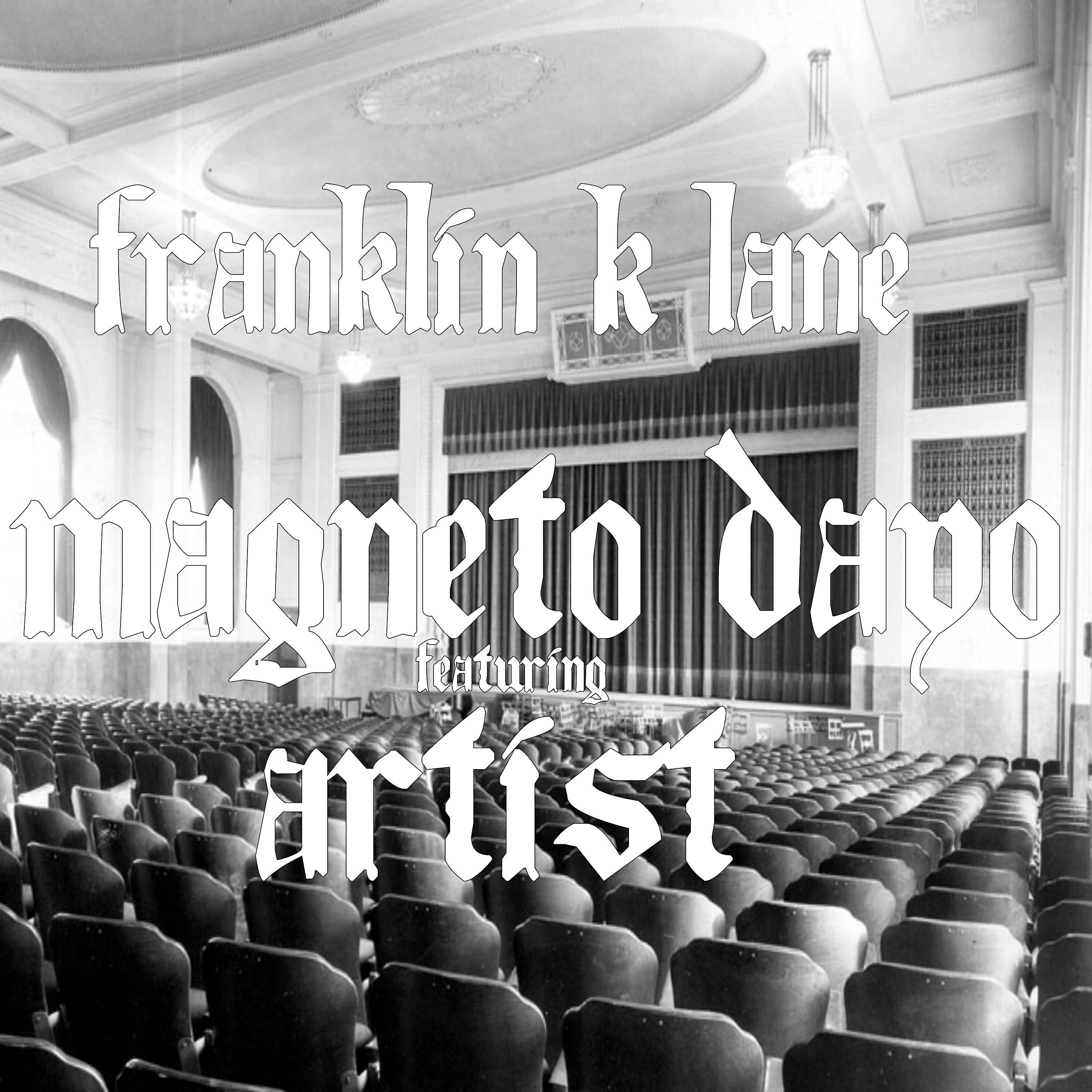 Magneto Dayo - Franklin K Lane