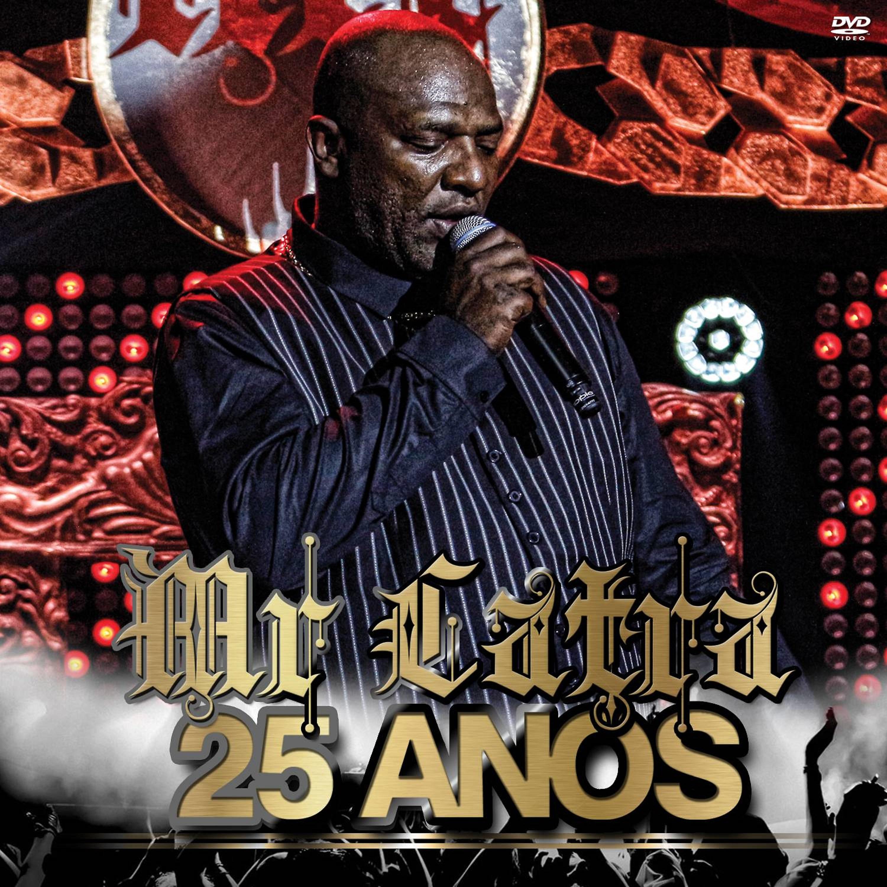 Постер альбома Mr. Catra 25 Anos (Ao Vivo)