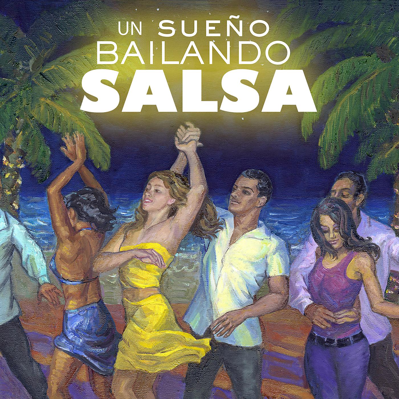 Постер альбома Un Sueño Bailando Salsa