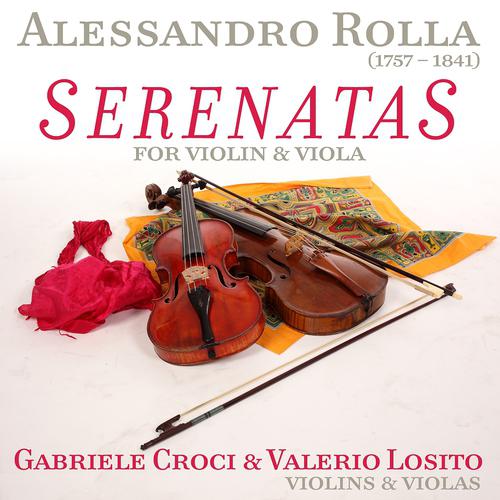 Постер альбома Alessandro Rolla: Serenatas for Violin & Viola