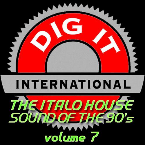 Постер альбома The Italo House Sound of the 90's, Vol. 7 (Best of Dig-it International)