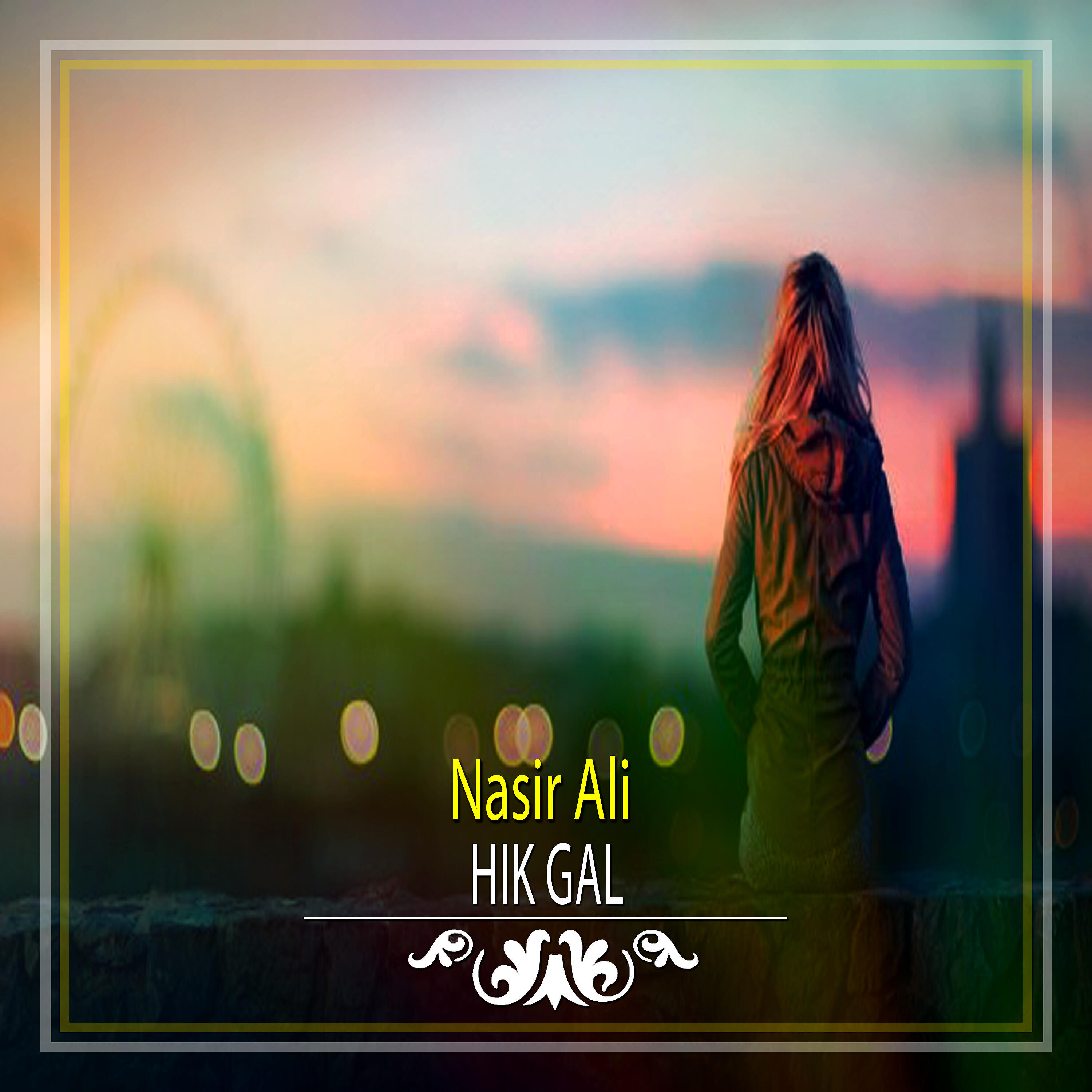 Nasir Ali - Hik Gal