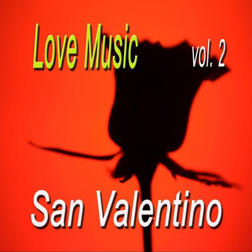 Постер альбома San Valentino : Love Music, Vol. 2