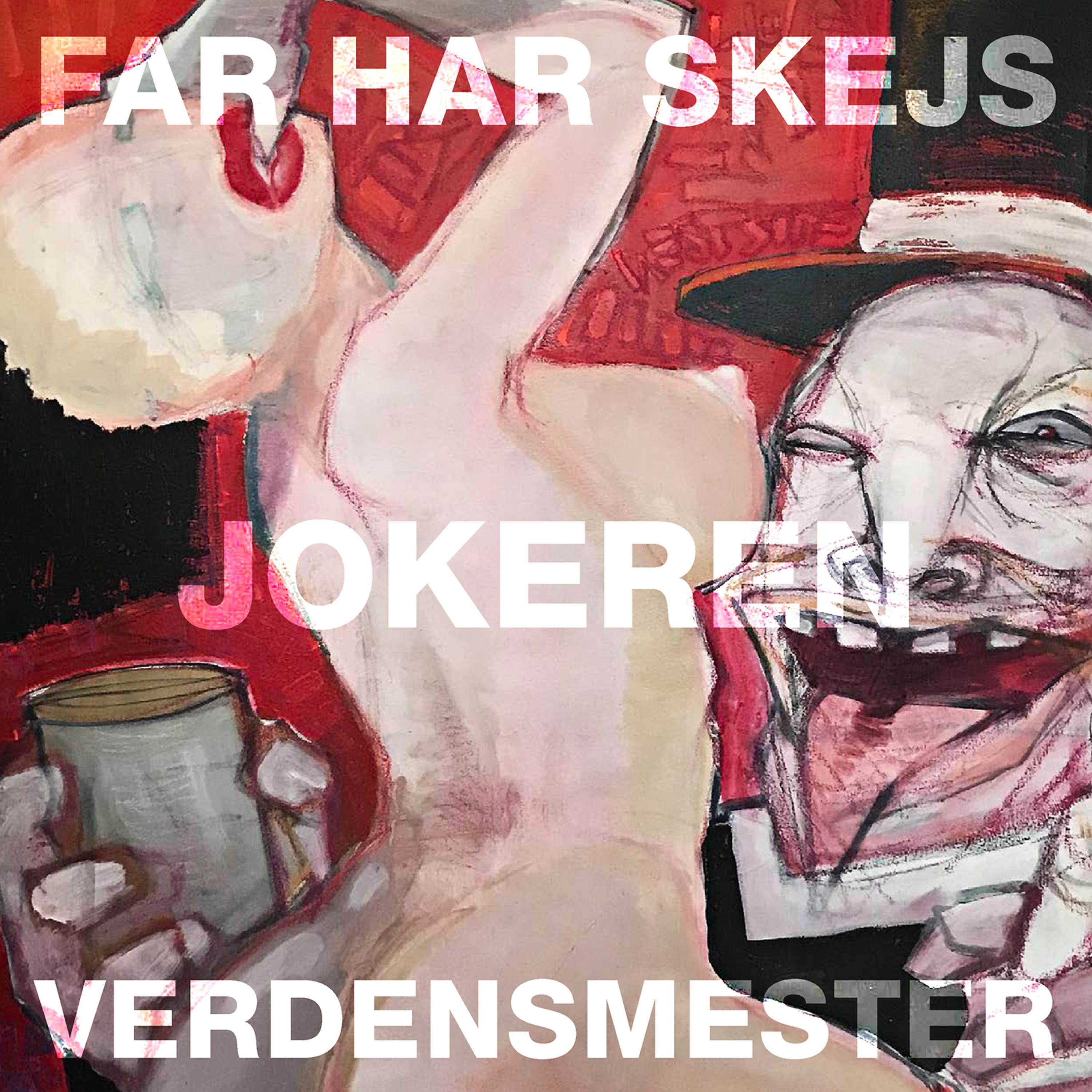 Jokeren - Far Har Skejs