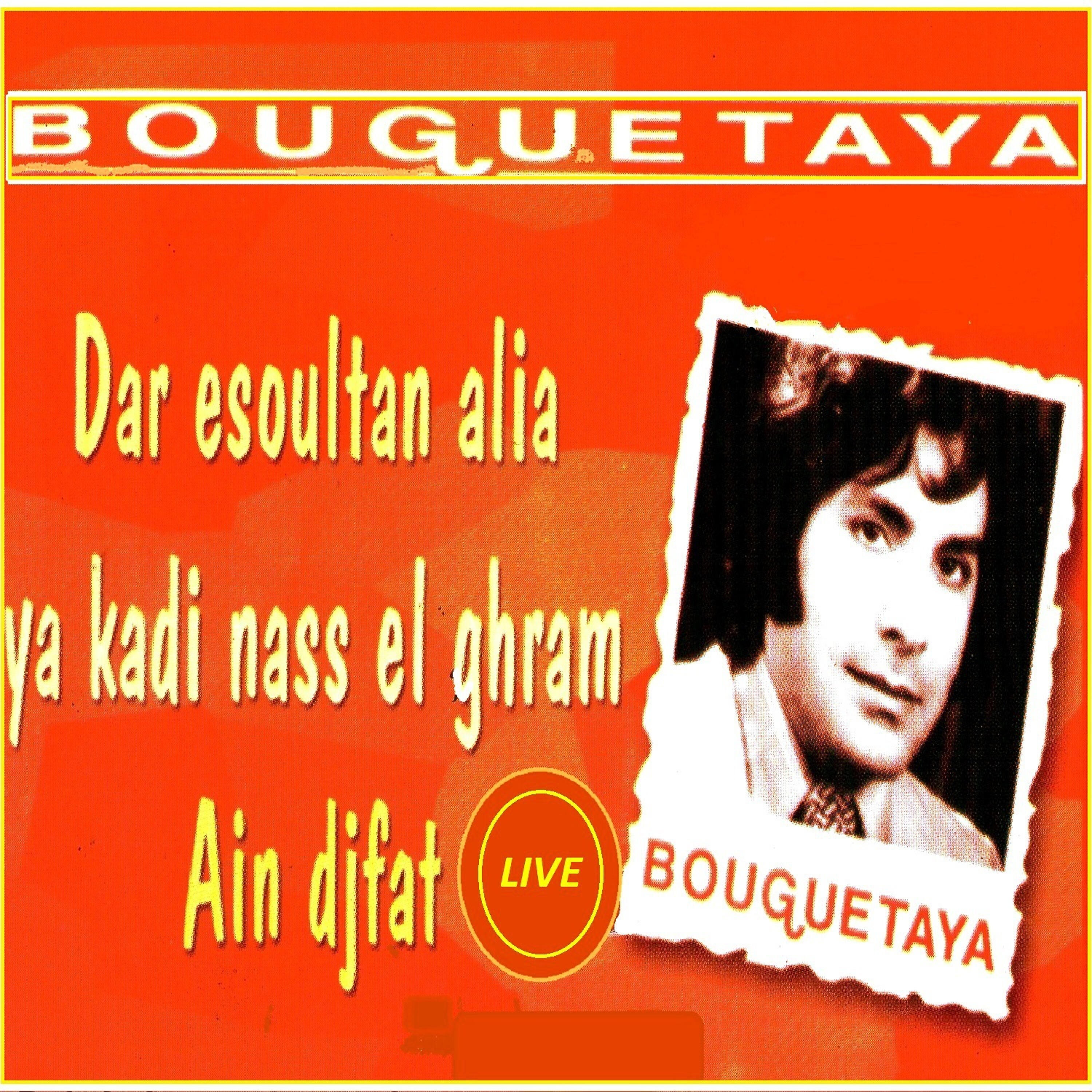 Bouguetaya - Ya kadi nass elghram
