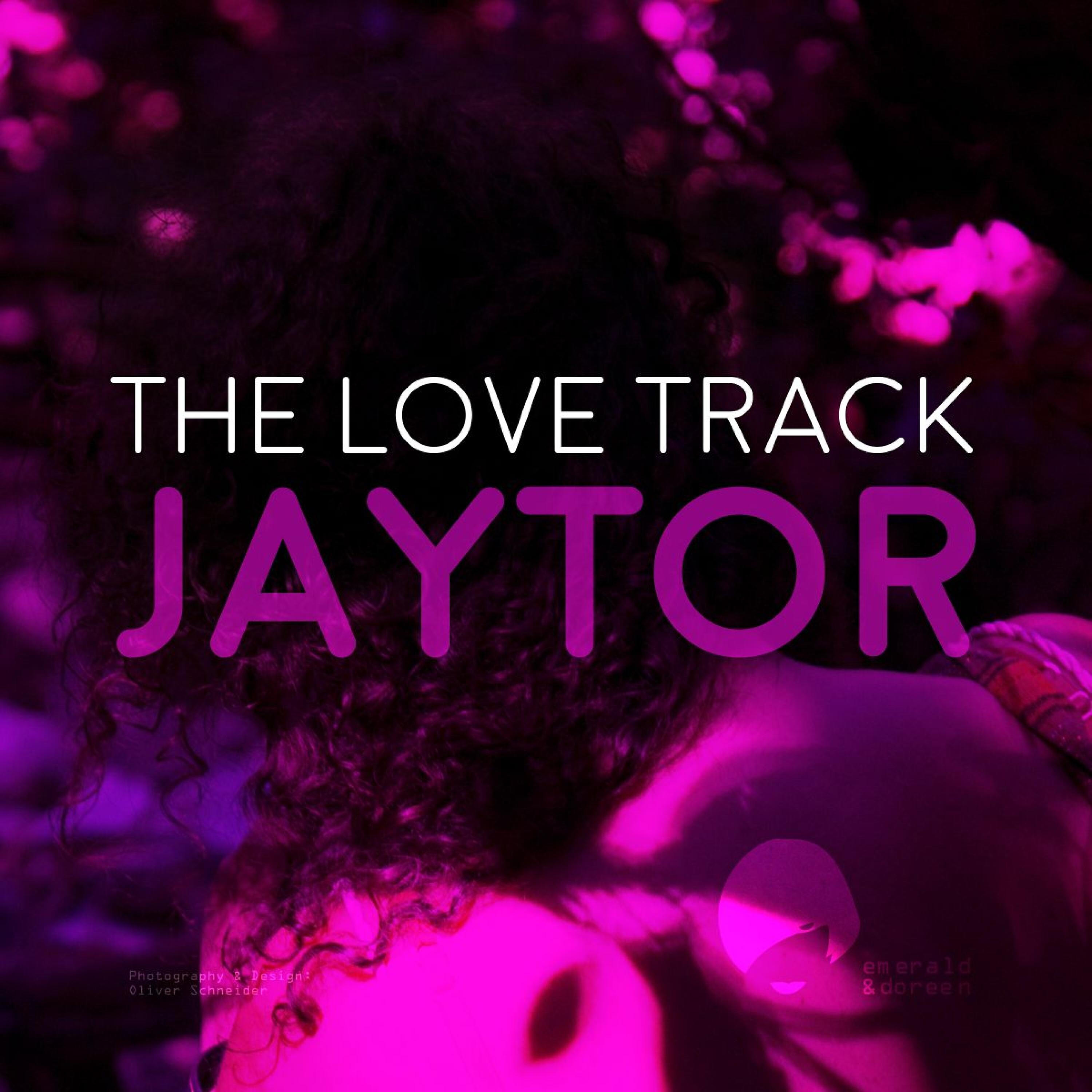 Jaytor - The Love Track (David Garcet Remix)