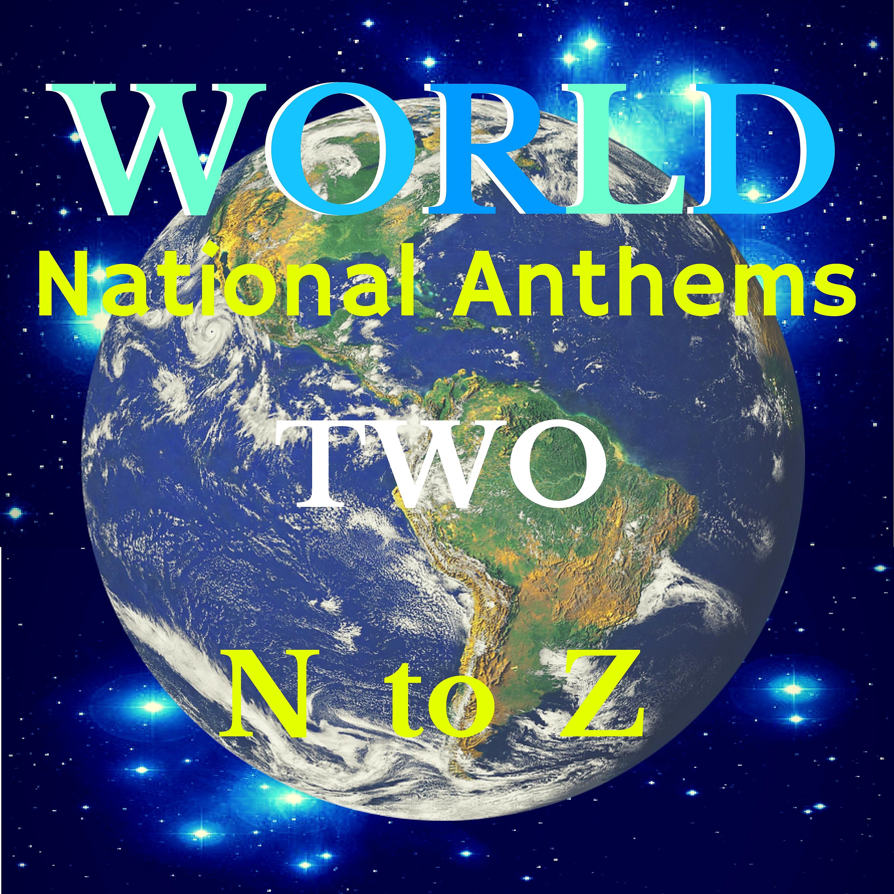 Постер альбома World National Anthems Two - N to Z