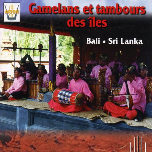 Постер альбома Gamelans et tambours des îles : Bali, Sri Lanka
