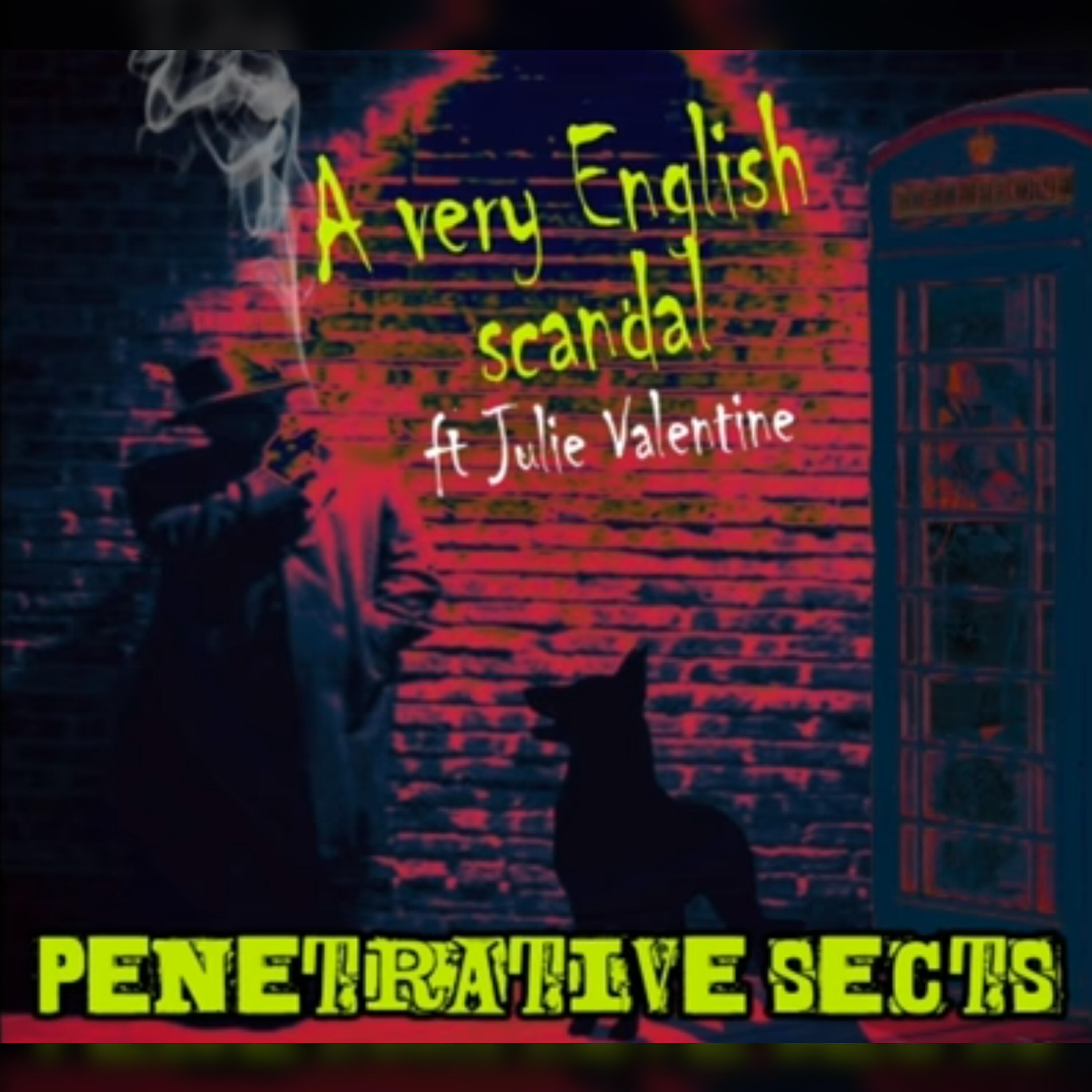 Penetrative Sects - A Very English Scandal