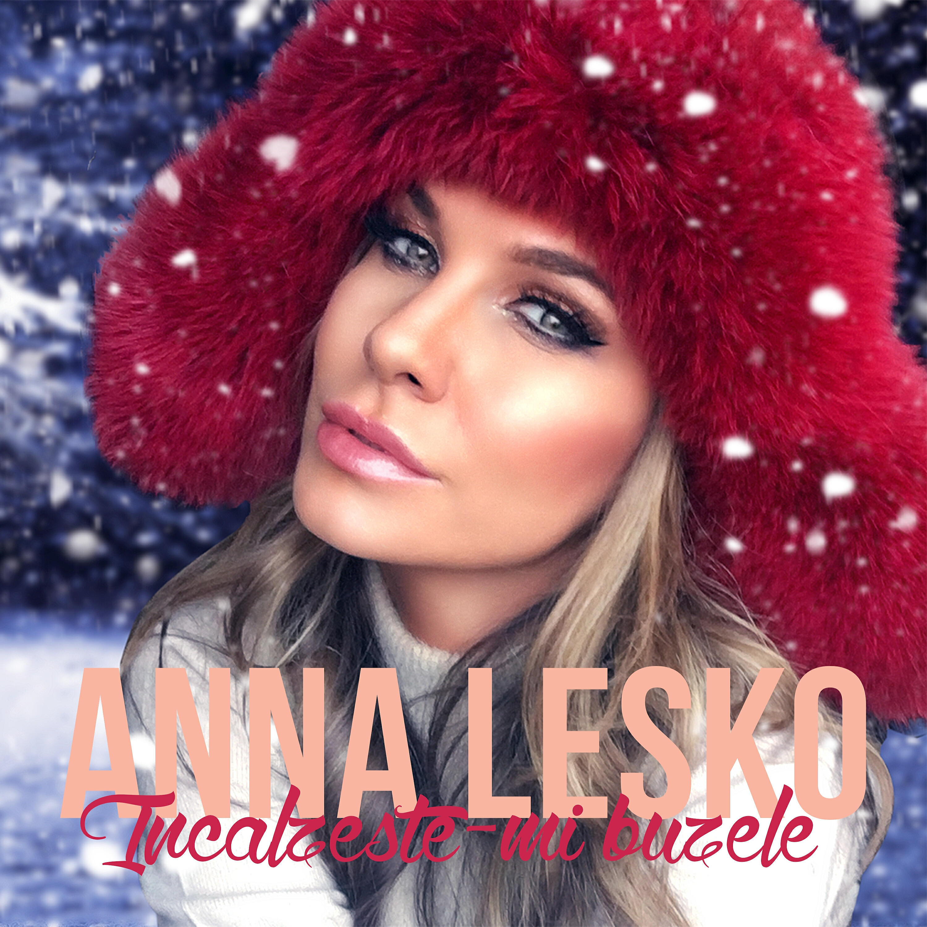 Anna Lesko - Incalzeste-mi buzele