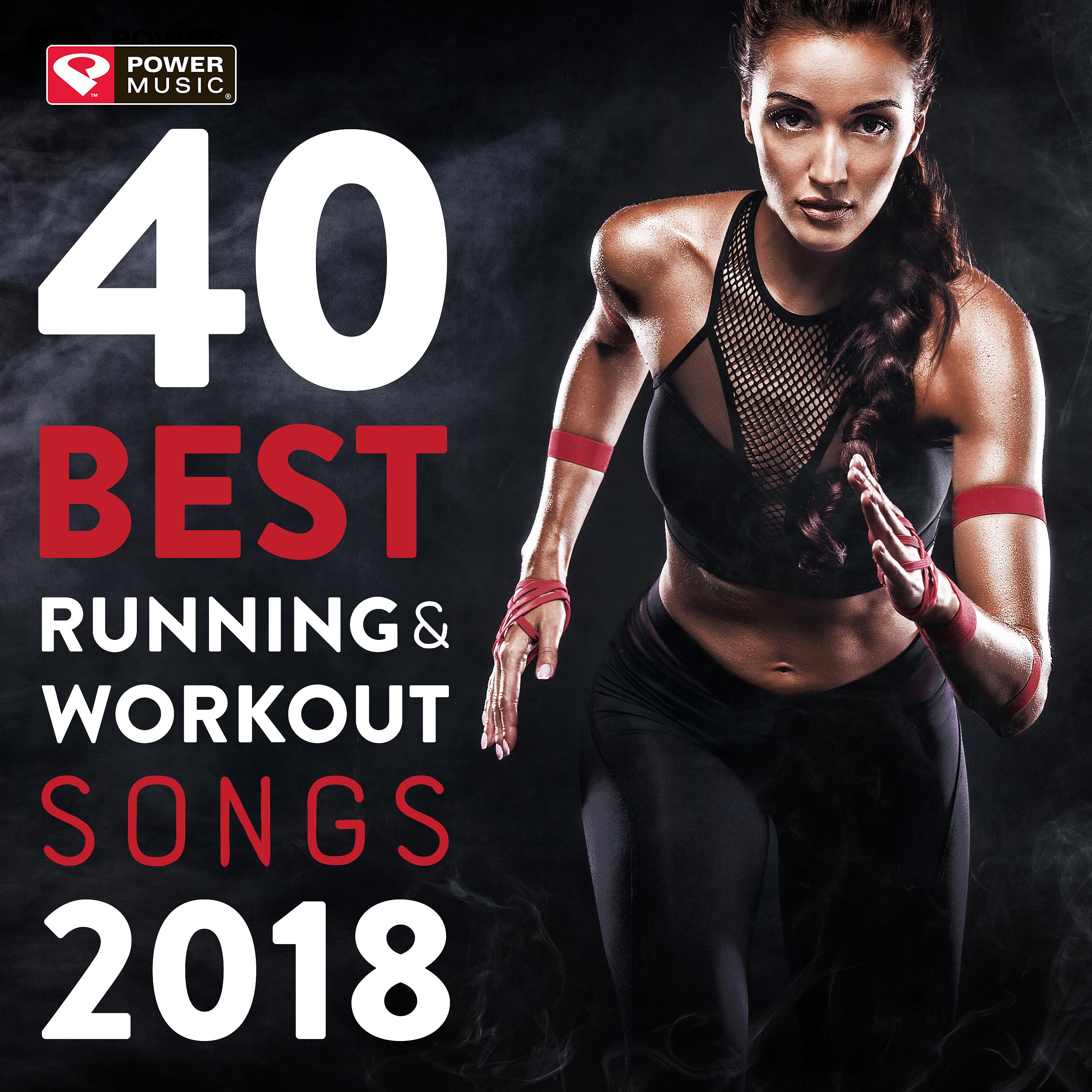 Постер альбома 40 Best Running and Workout Songs 2018 (Unmixed Workout Music for Fitness & Workout Ideal for Running and Jogging 126-150 BPM)