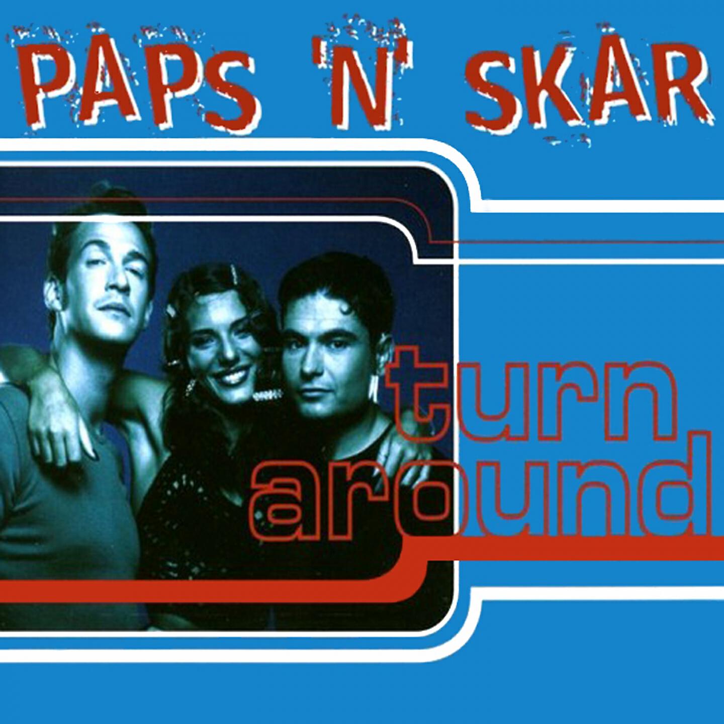 Paps'n'Skar - Turn Around (Jerry Ropero Radio Edit)