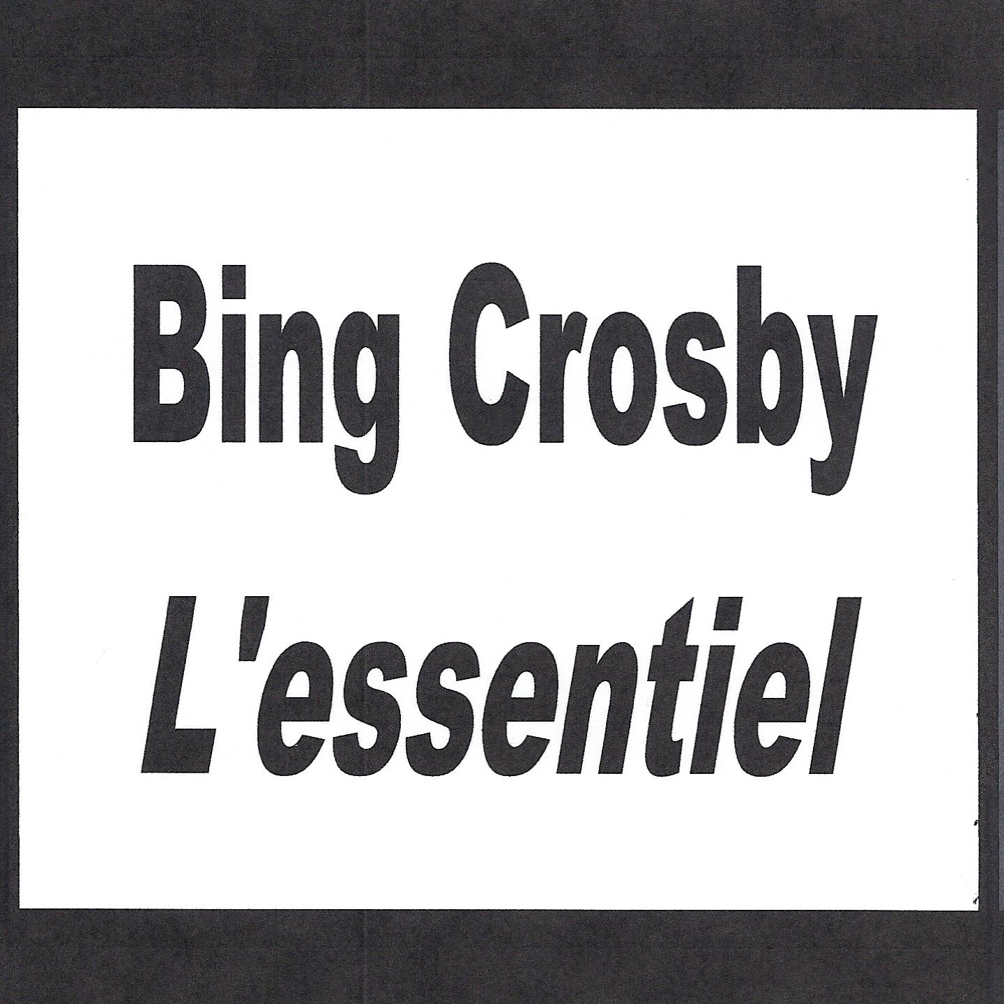 Постер альбома Bing Crosby - L'essentiel