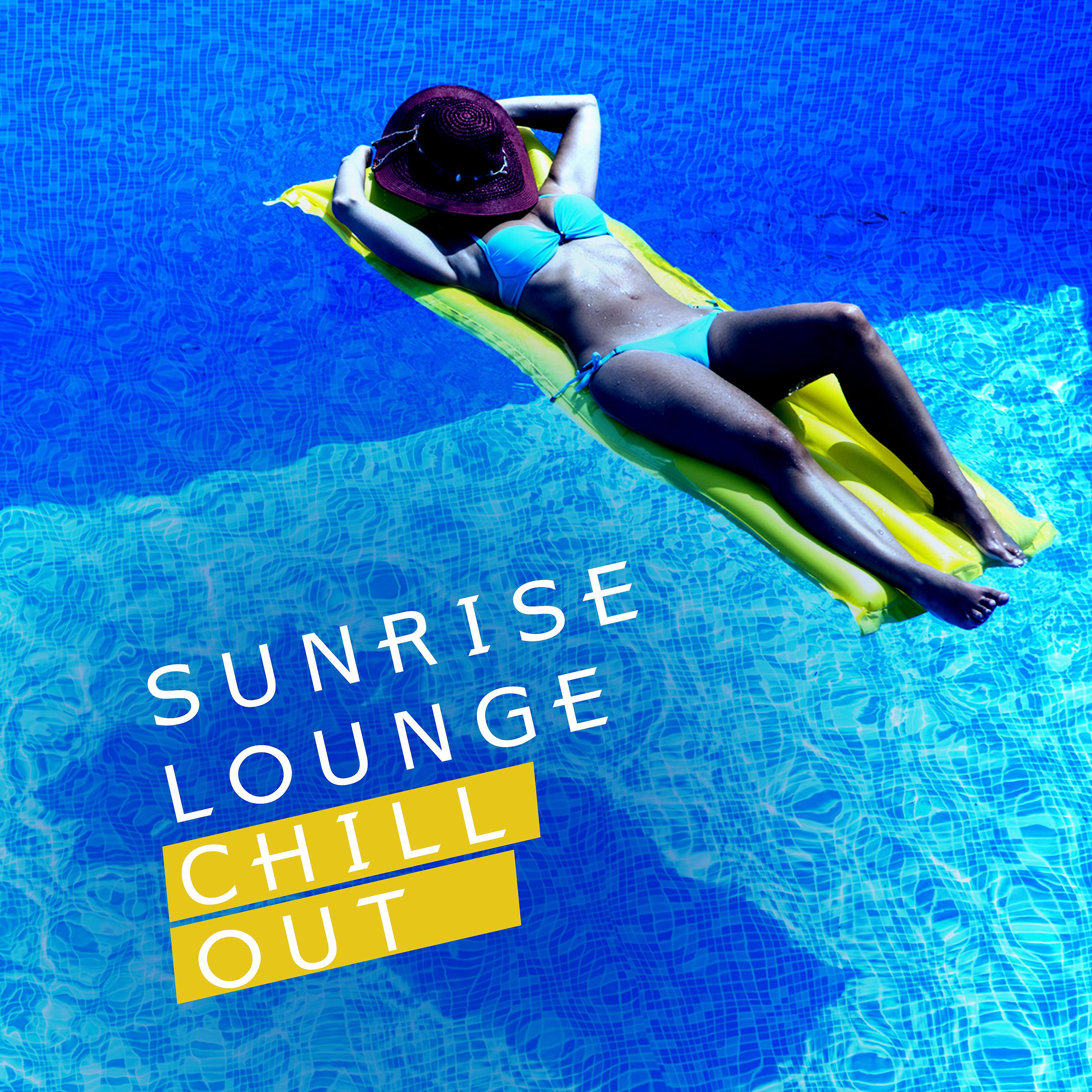 Постер альбома Sunrise Lounge Chill Out