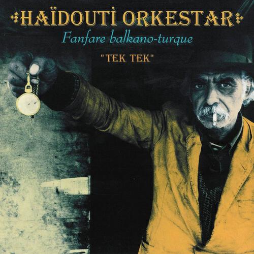 Haïdouti Orkestar - Niska banja / Çàdirimin üstüne