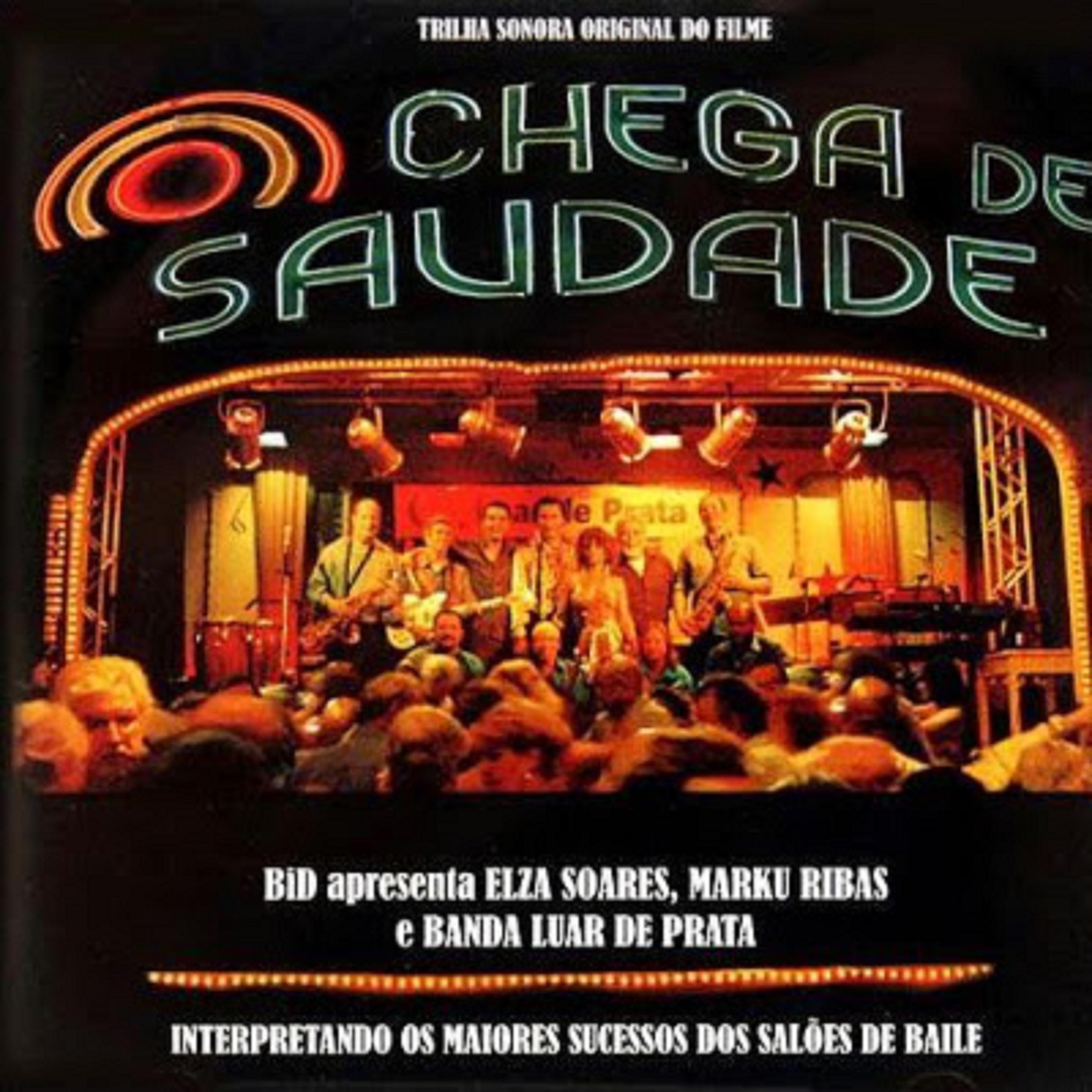 Постер альбома Trilha Sonora Original do Filme: Chega de Saudade