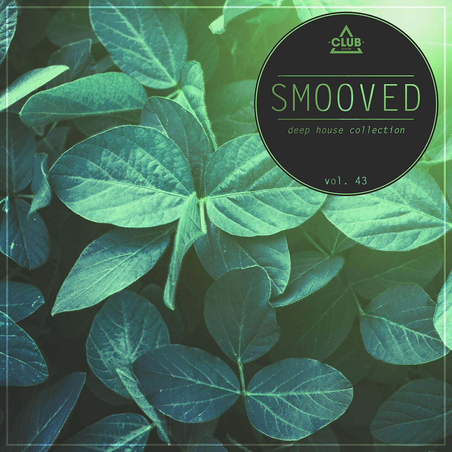 Постер альбома Smooved - Deep House Collection, Vol. 43