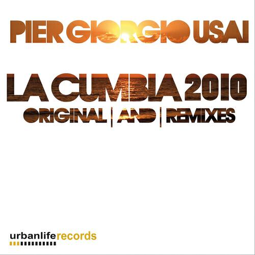 Dj Pier Giorgio Usai - La Cumbia 2010 (The House Soldiers Exstended  Remix)