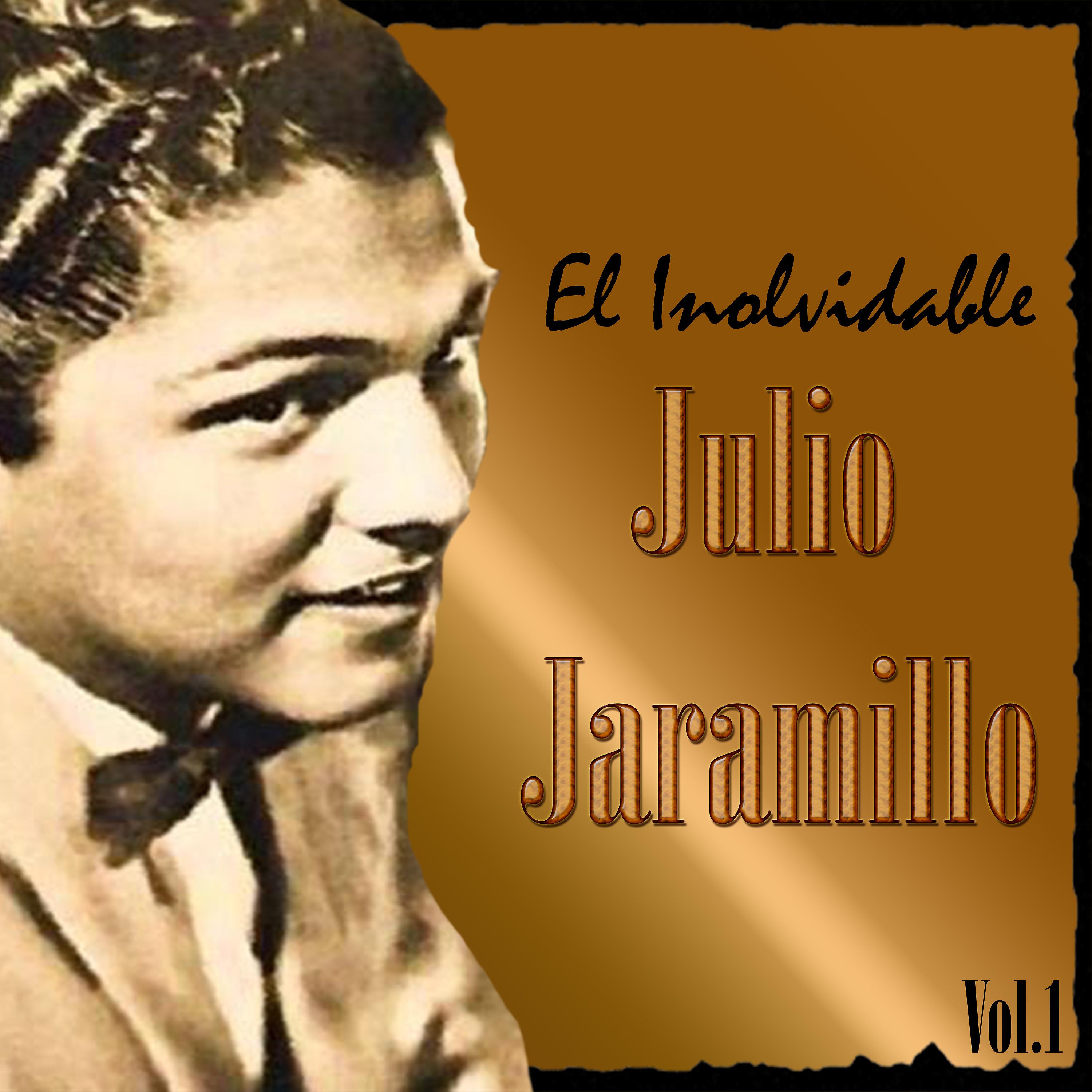 Постер альбома El Inolvidable Julio Jaramillo, Vol. 1