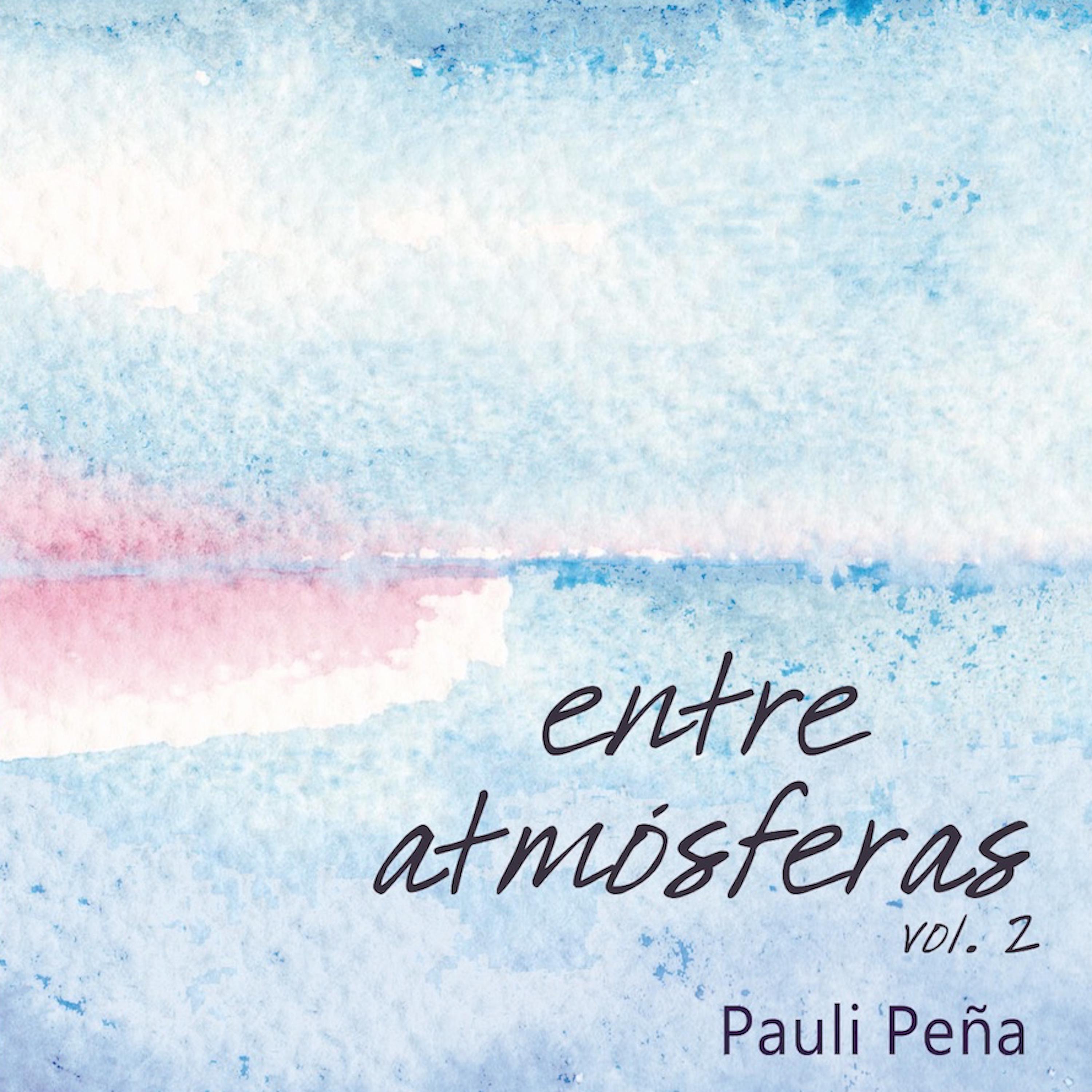 Постер альбома Entre Atmosferas, Vol 2