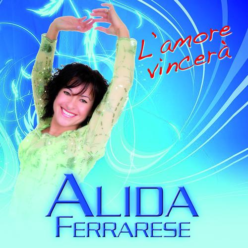 Alida Ferrarese - La prima cosa bella