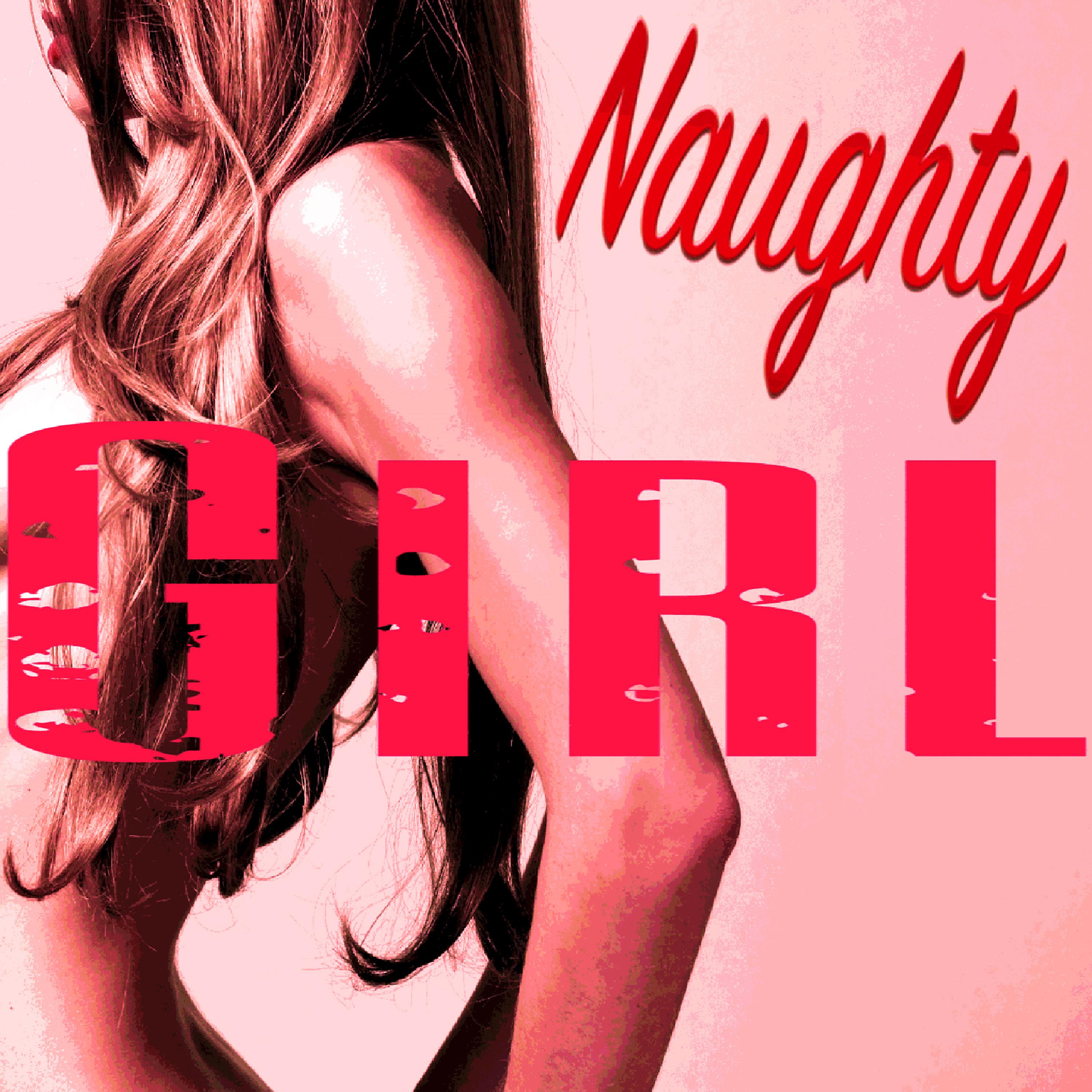 Постер альбома Naughty Girl