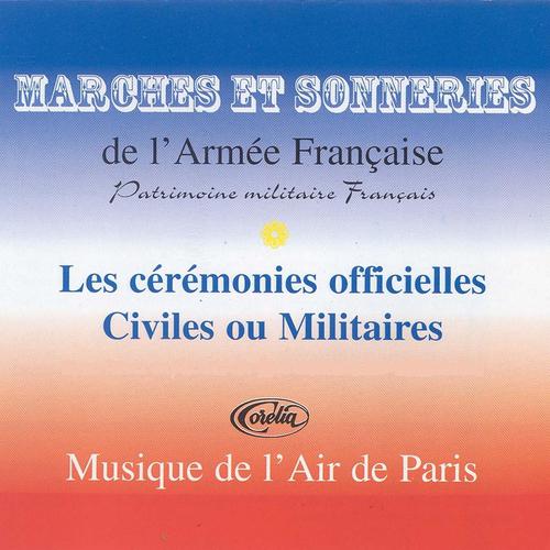 Постер альбома Marches Et Sonneries De L'armée Française Pour Les Cérémonies Officielles Civiles Ou Militaires