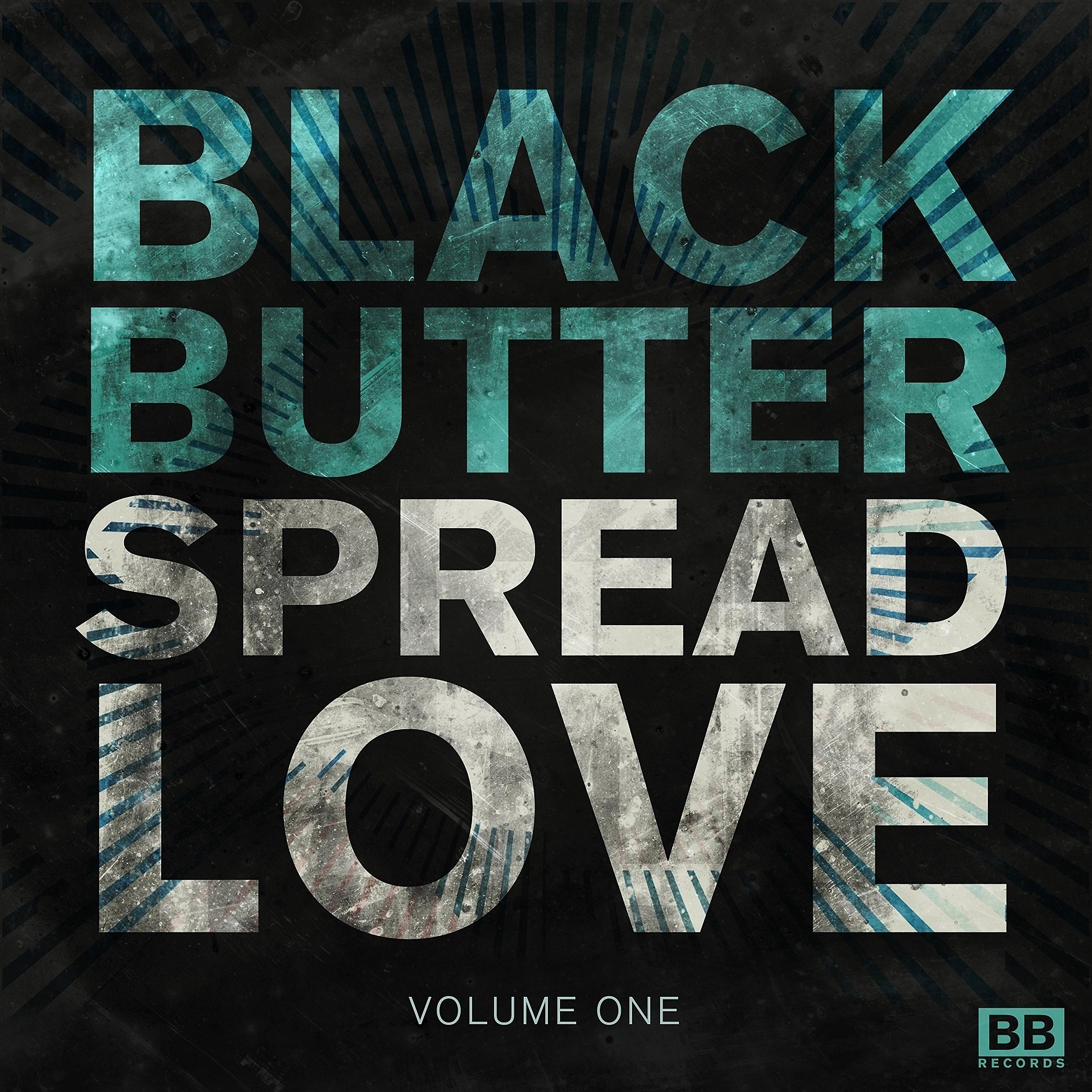 Постер альбома Black Butter - Spread Love, Vol. 1