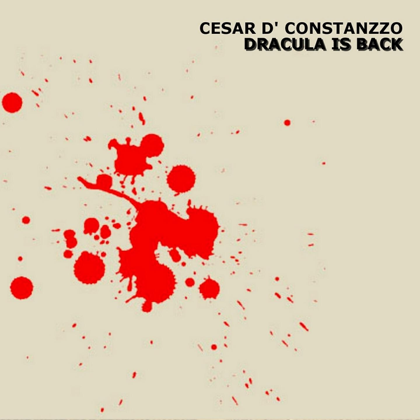 Cesar D' Constanzzo - Dracula Is Back (Luca Cariglia Remix)