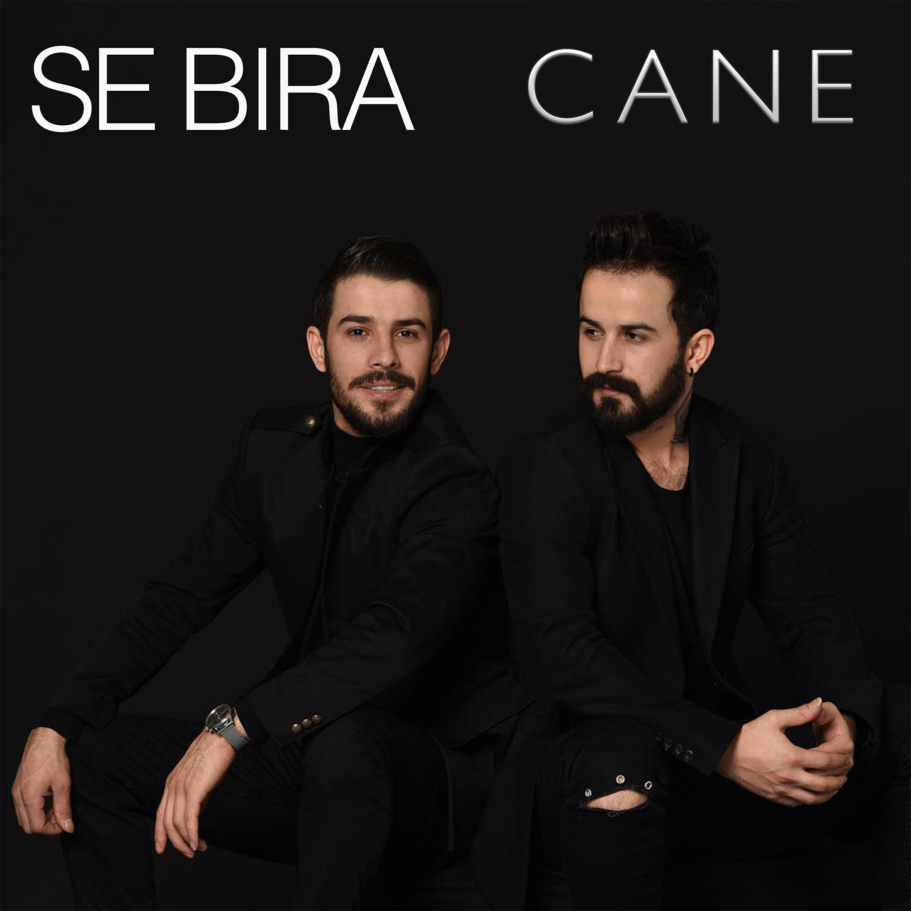 Se Bıra - Cane