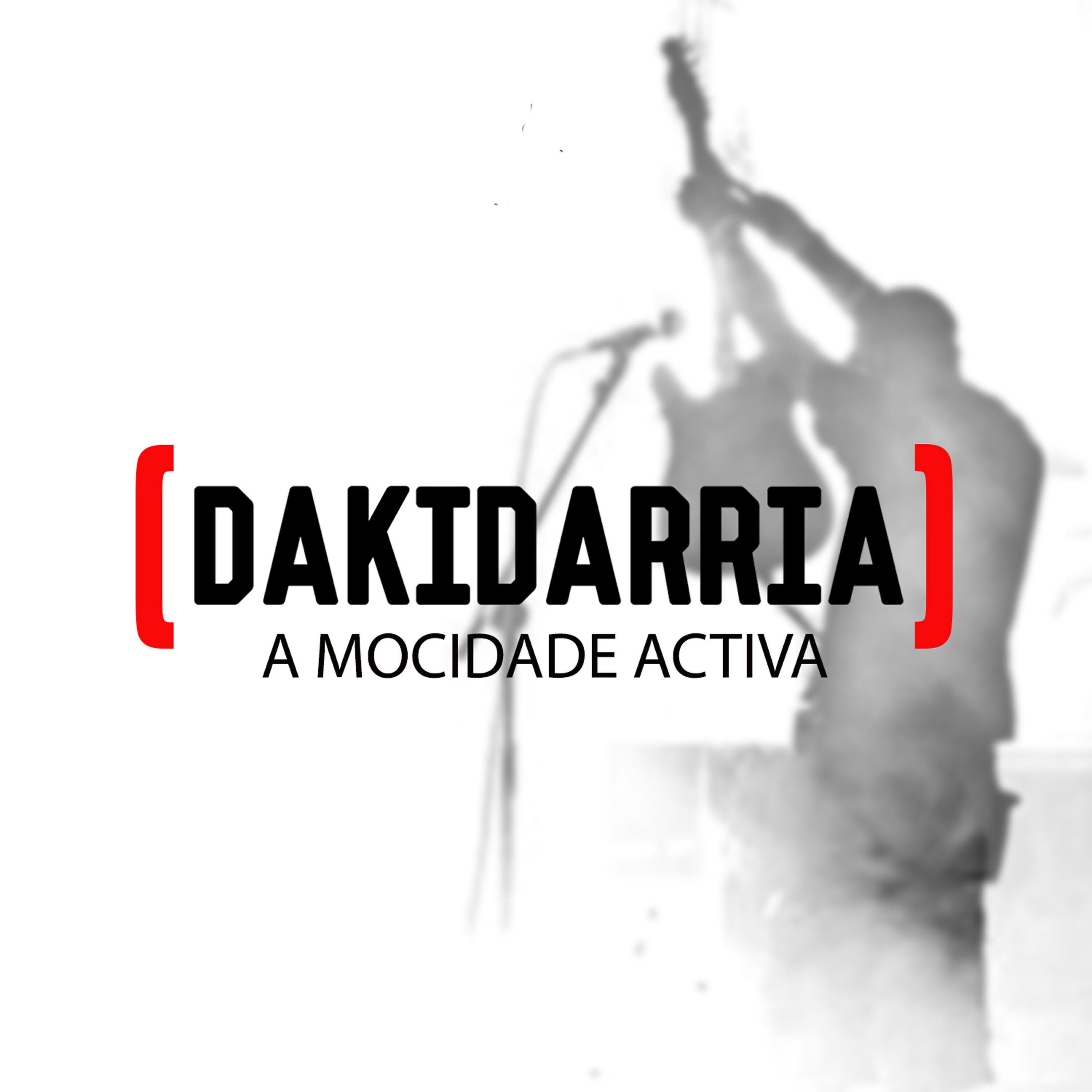 Dakidarría - A Mocidade Activa (Live)