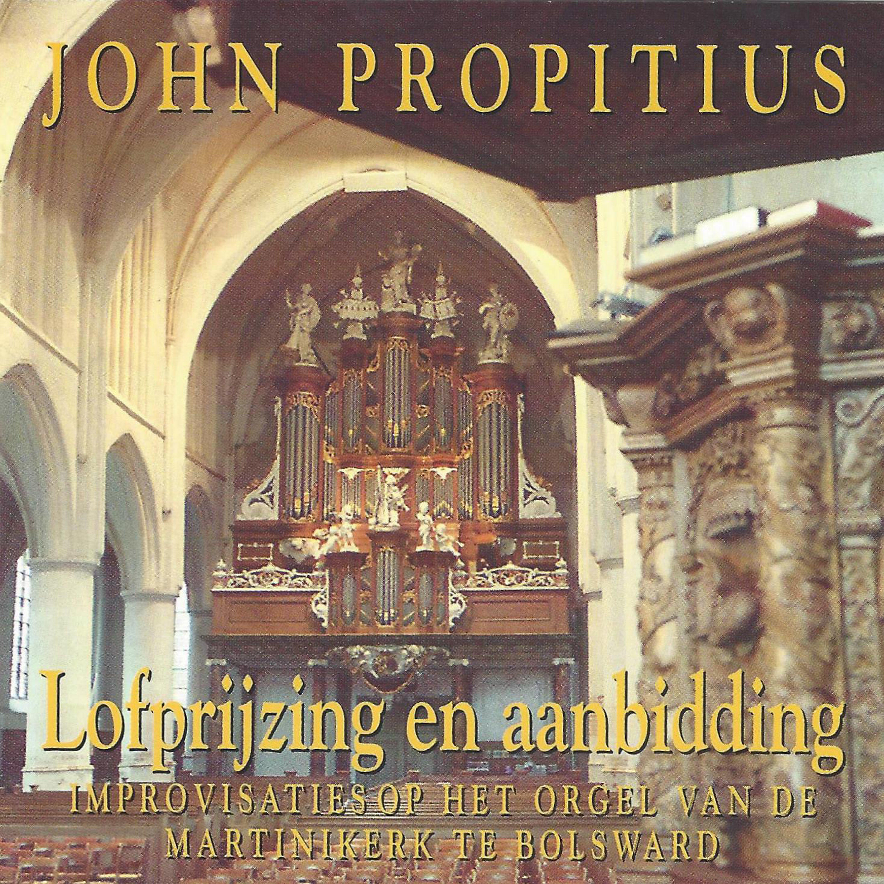 John Propitius - De dah door Uwe gunst ontvangen (Postludium)
