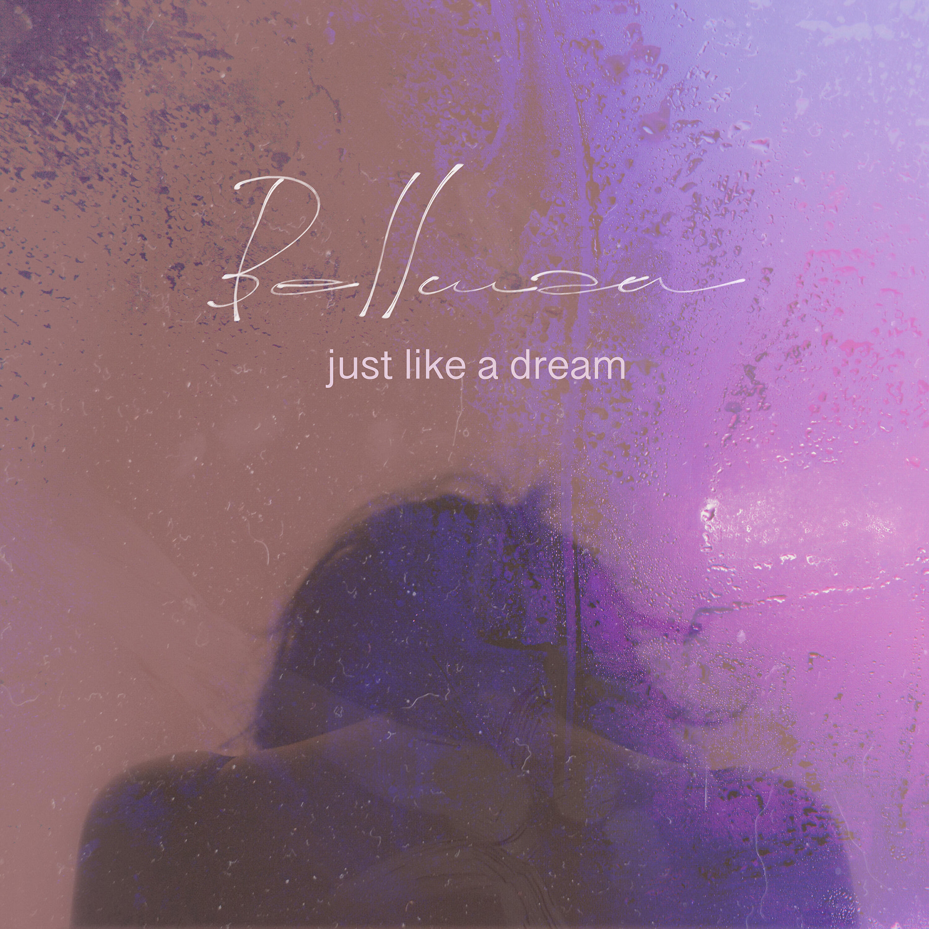BELLMAN - Just Like a Dream
