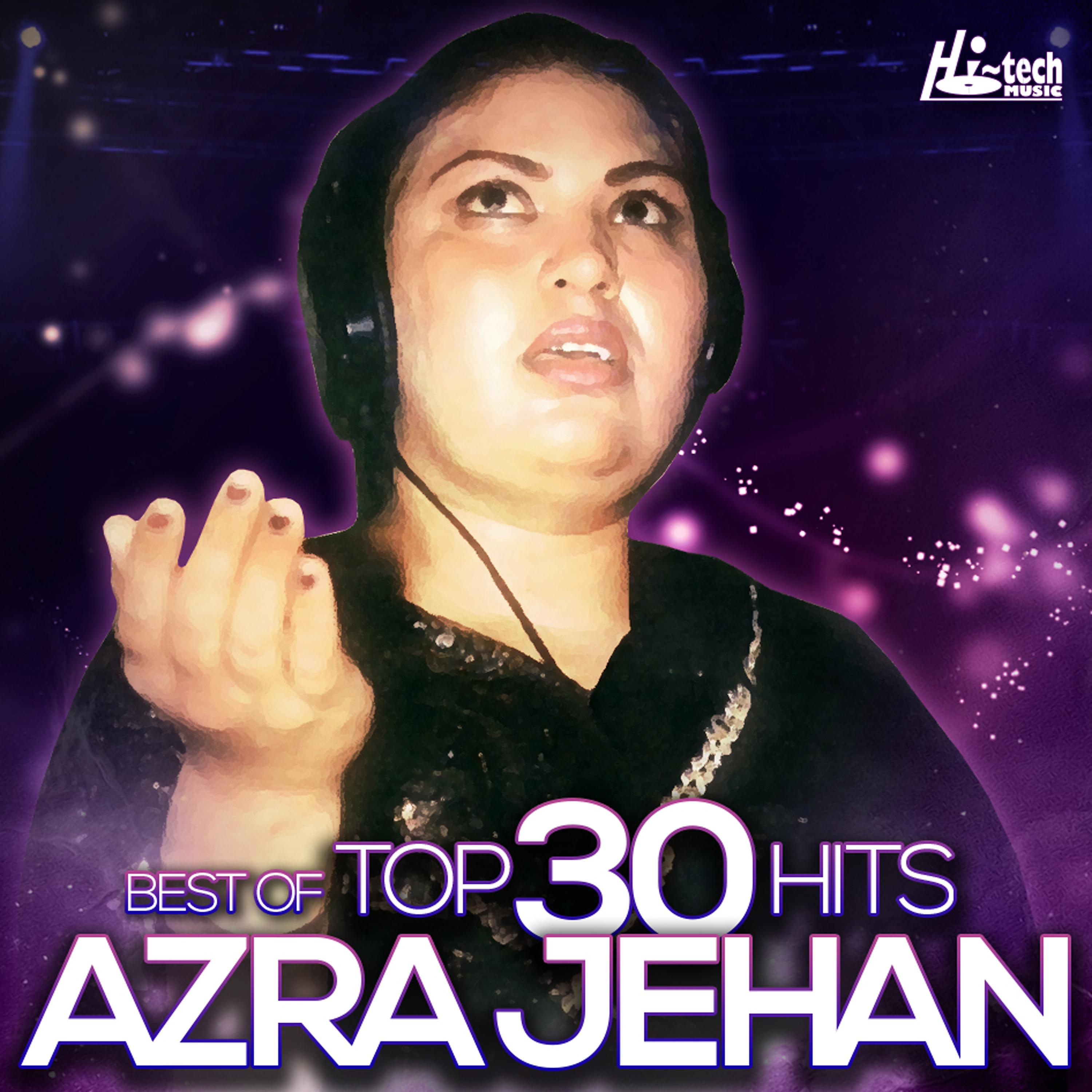Постер альбома Best of Azra Jehan Top 30 Hits