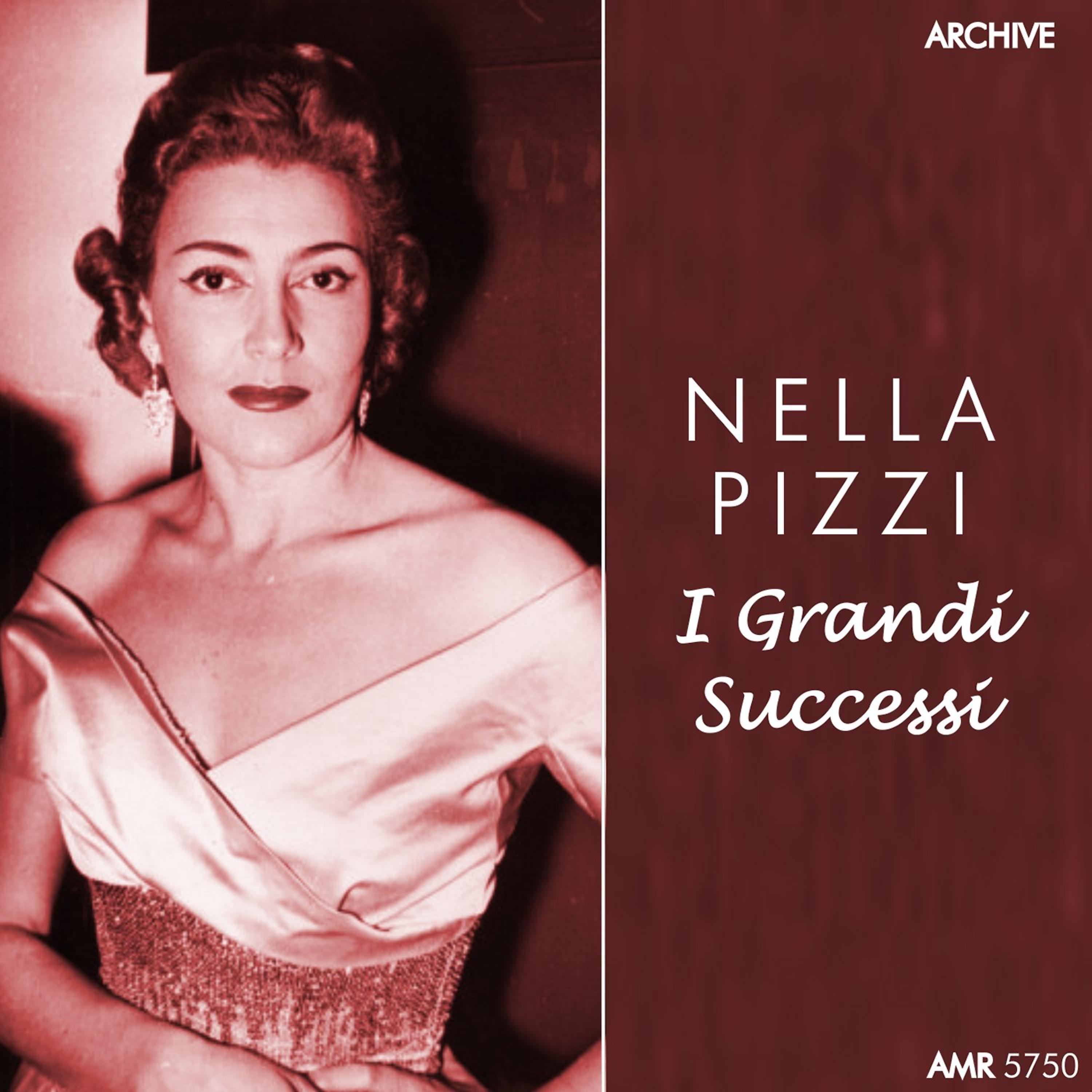 Nella Pizzi - Grazie dei fior