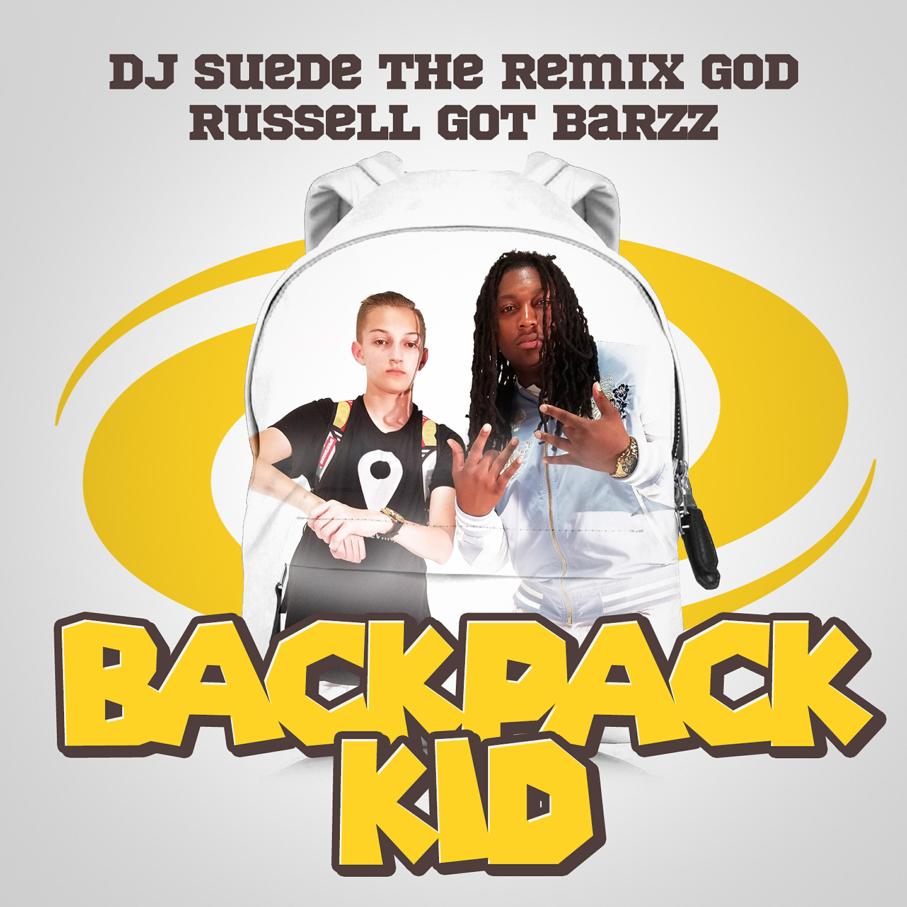 DJ Suede The Remix God - The Backpack Kid