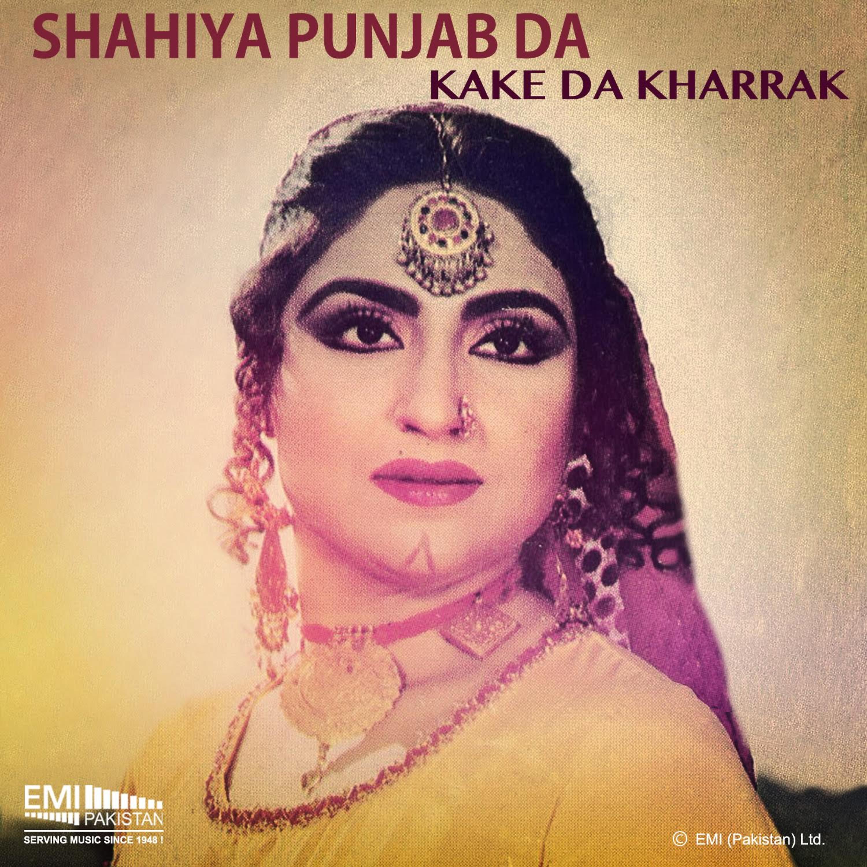 Постер альбома Kake da Kharrak / Shahiya Punjab Da