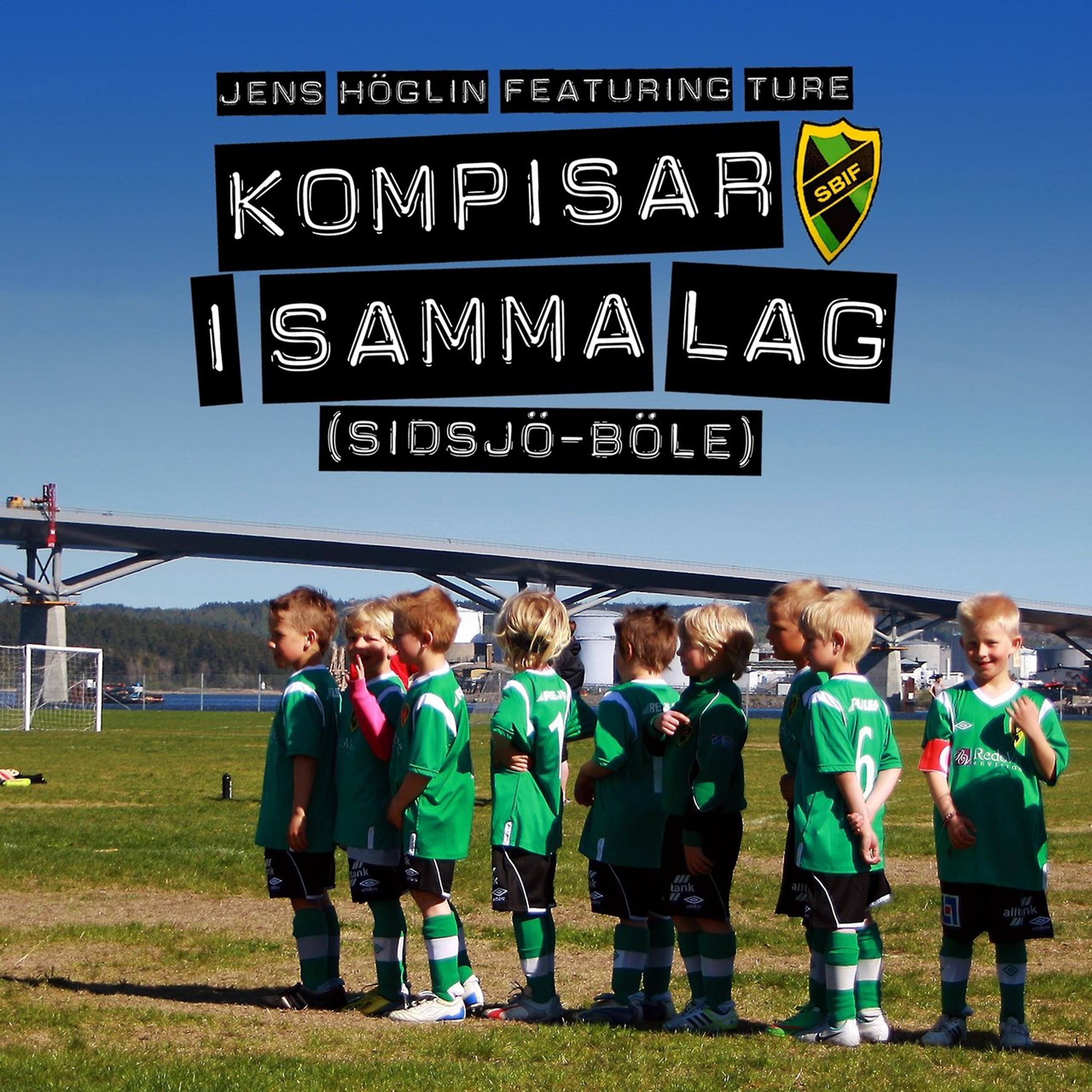 Постер альбома Kompisar i samma lag (Sidsjö Böle)