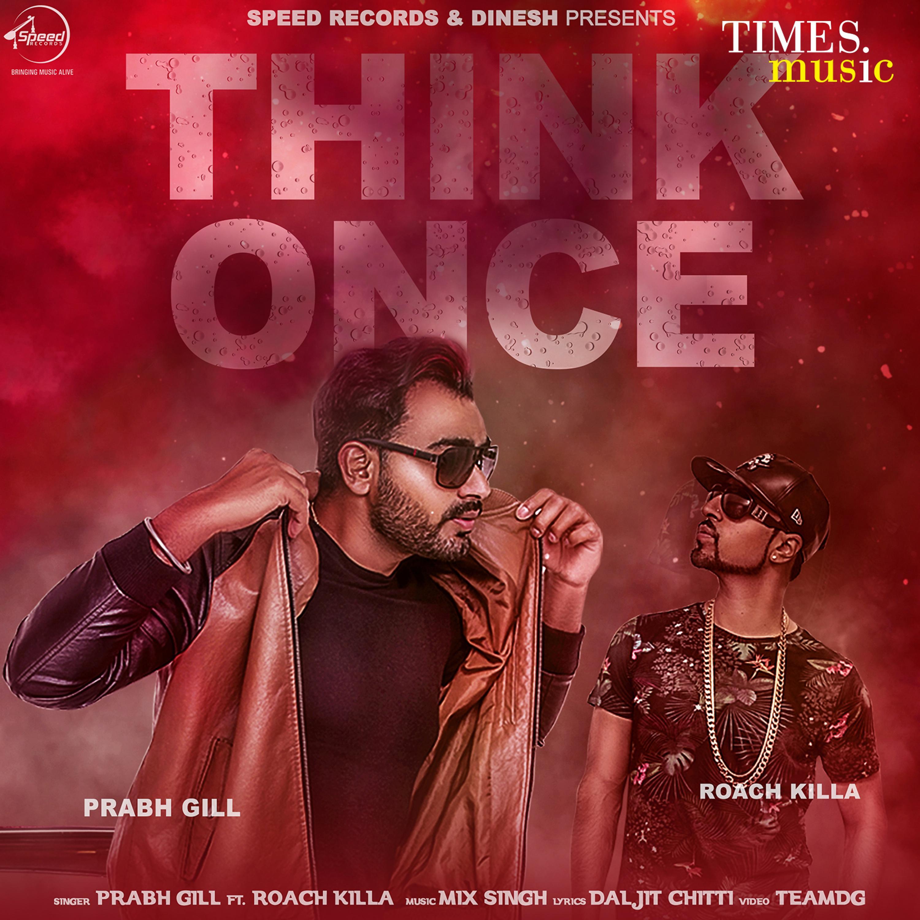 Prabh Gill - Think Once