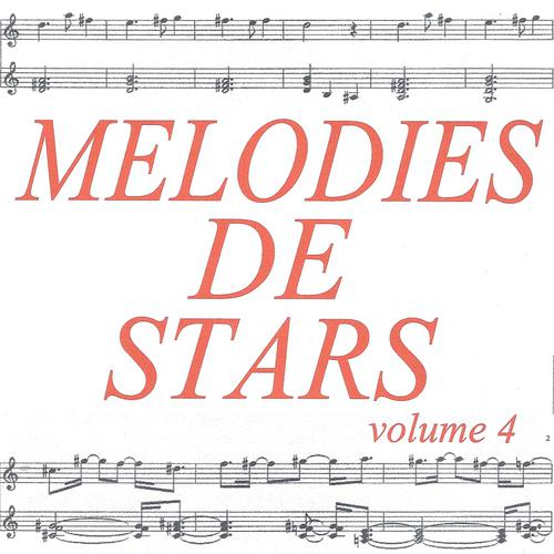 Постер альбома Mélodies de stars volume 4