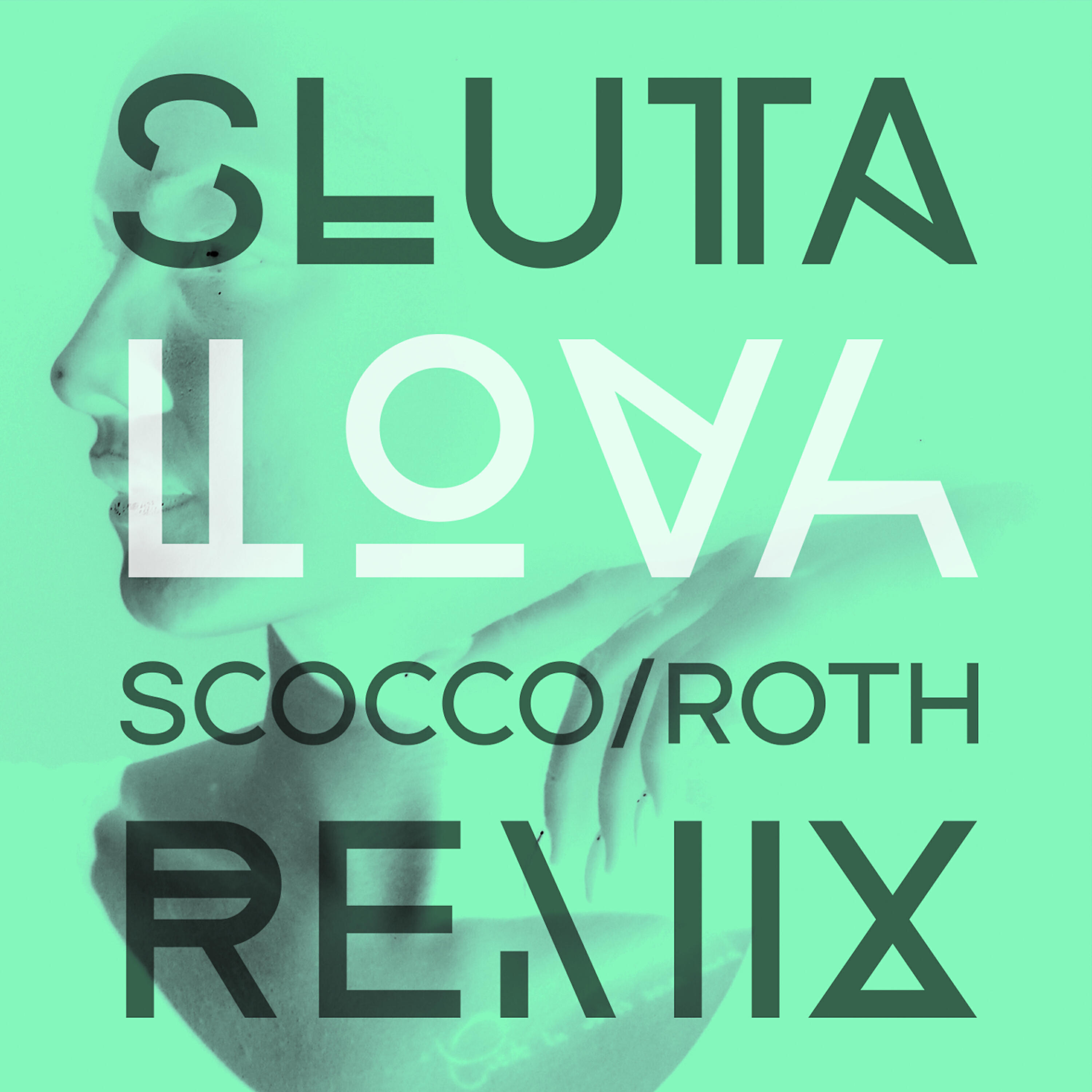 LOVA - Sluta - Scocco/Roth Remix
