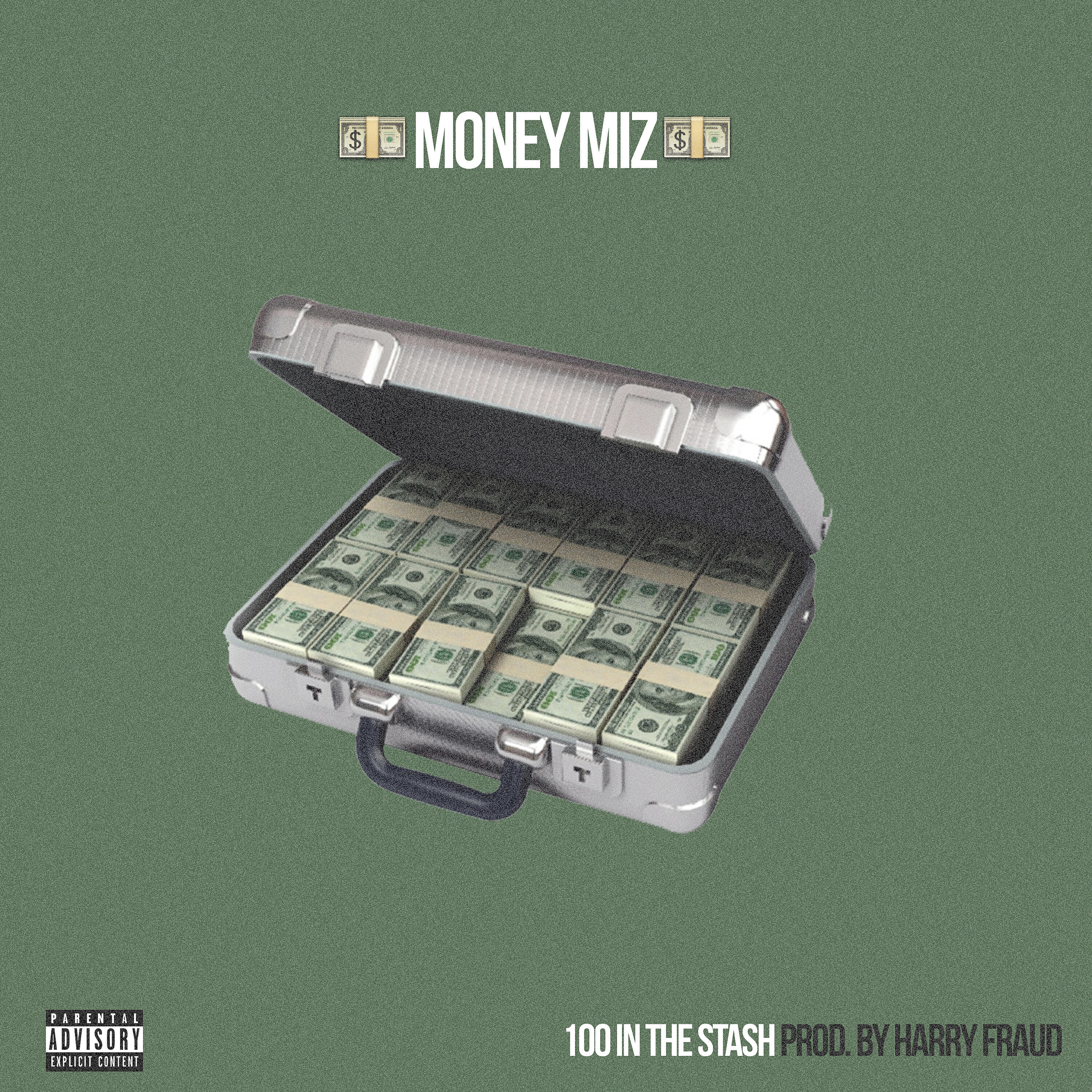 Money Miz - 100 in the Stash