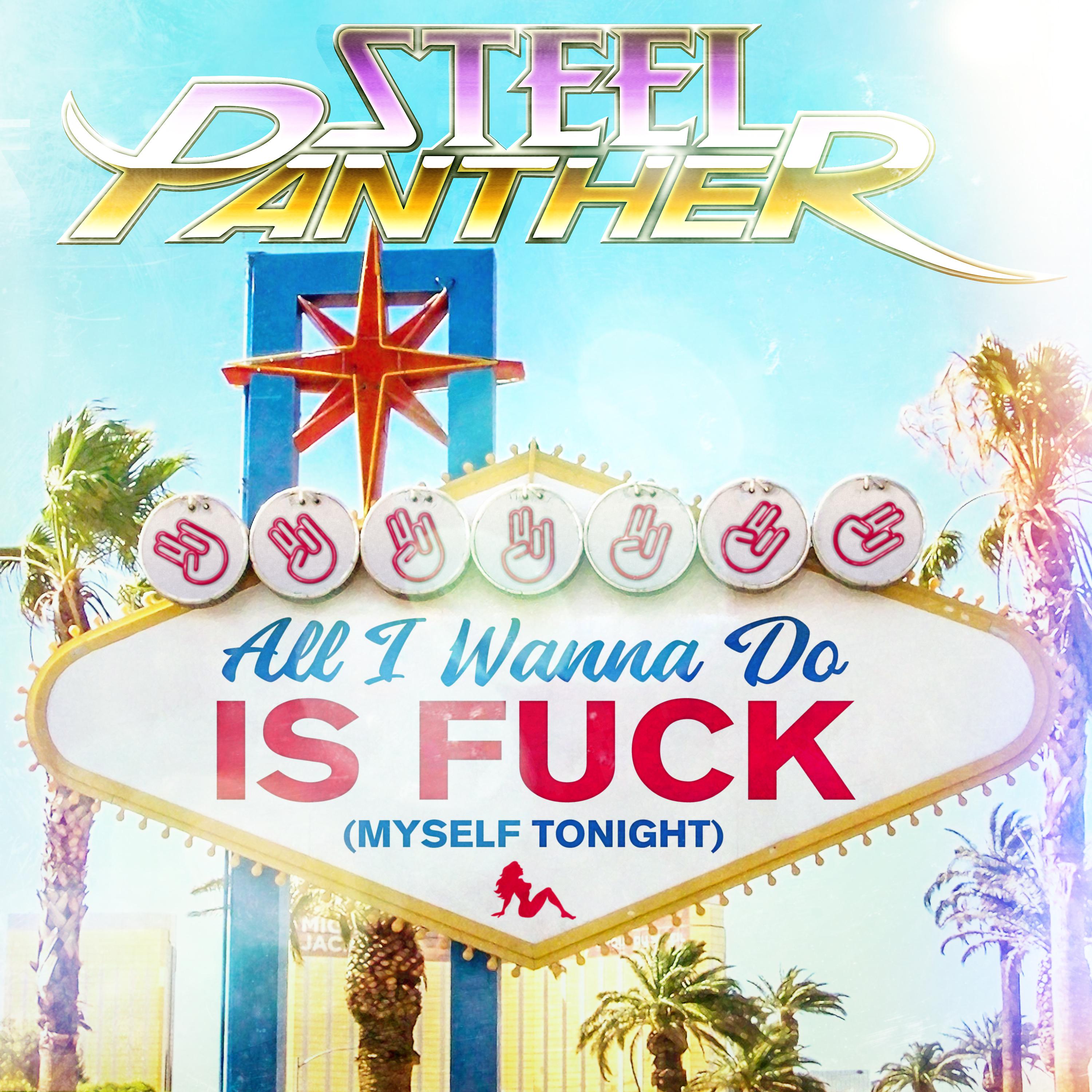 Постер альбома All I Wanna Do is Fuck (Myself Tonight)