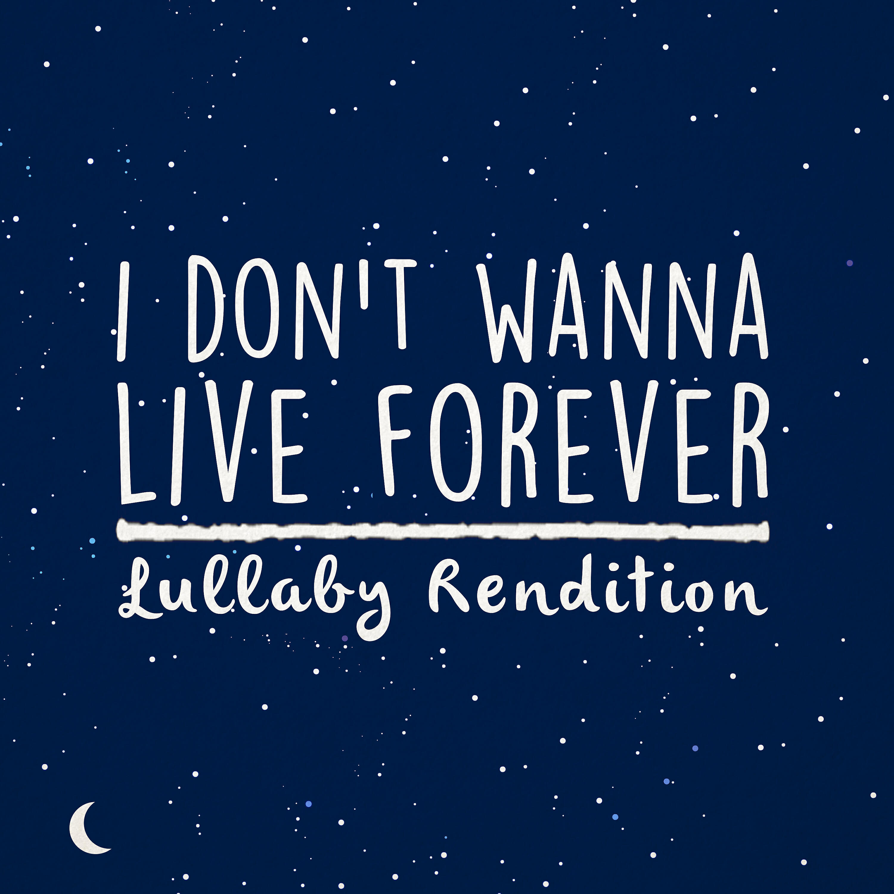 Lullaby Dreamers - I Don't Wanna Live Forever (Lullaby Rendition)