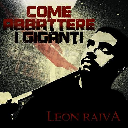 Leon Raiva - Come abbattere i giganti