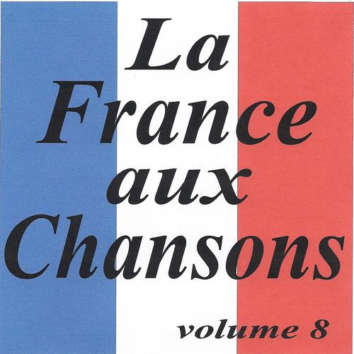 Постер альбома La France aux chansons volume 8