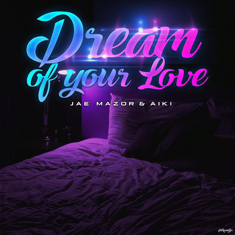 Постер альбома Dream of Your Love
