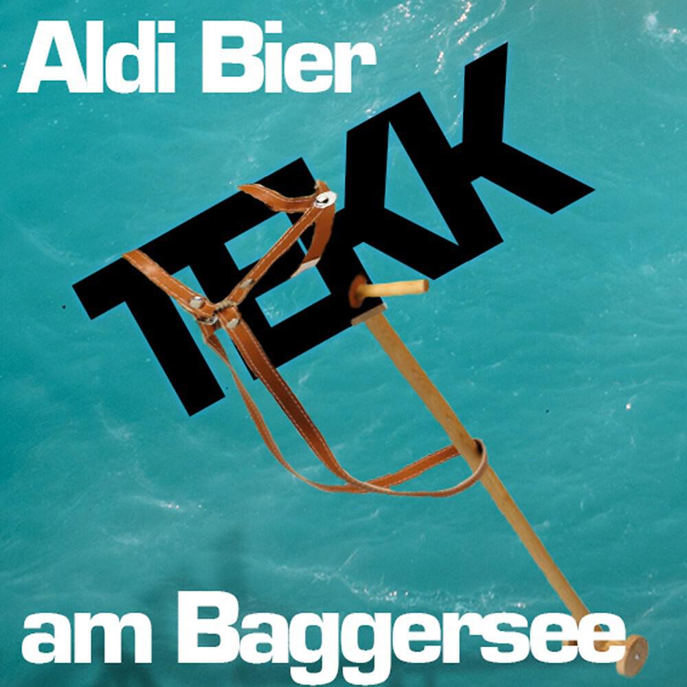 Tekk am Stecken - Aldi Bier am Baggersee